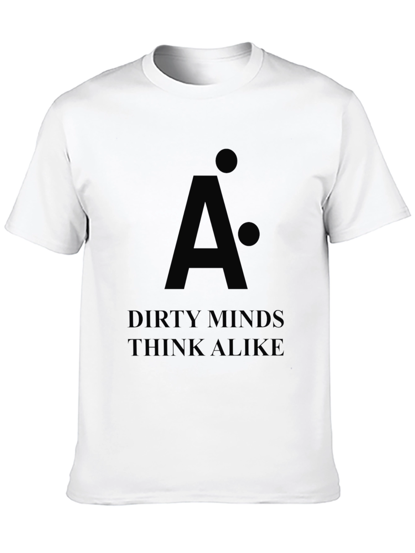 Black Dirty Minds Think Alike Black T-Shirt view 10
