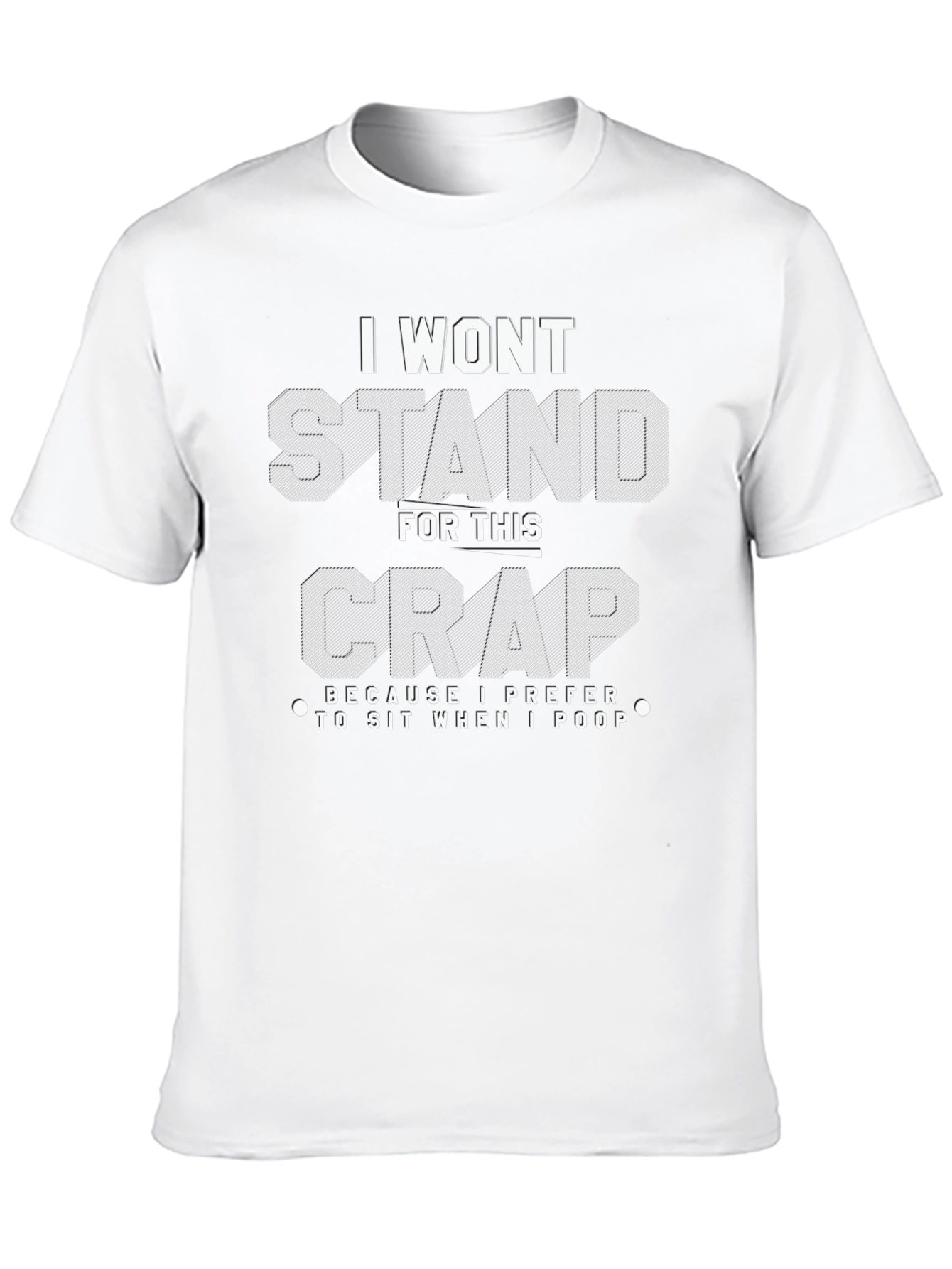 Black Funny I Won't Stand For This Crap T-Shirt view 10