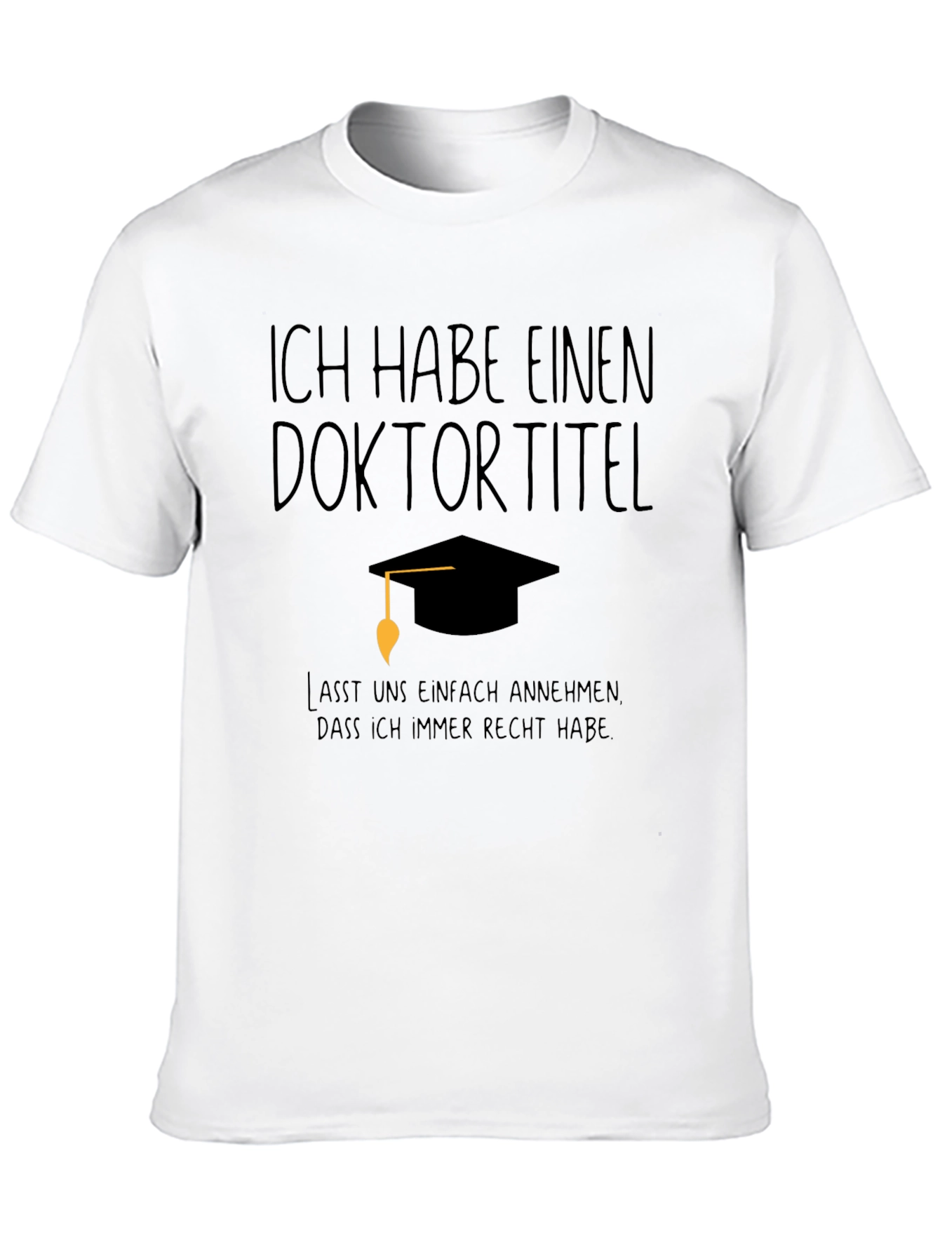 Black Doctoral Degree T-Shirt - Ich Habe Einen Doktortitel view 10