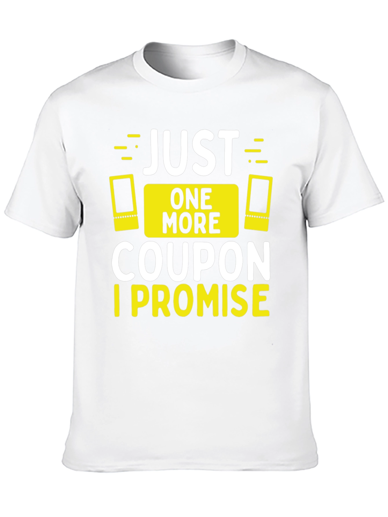 Black Funny "Just One More Coupon, I Promise" Black T-Shirt view 10