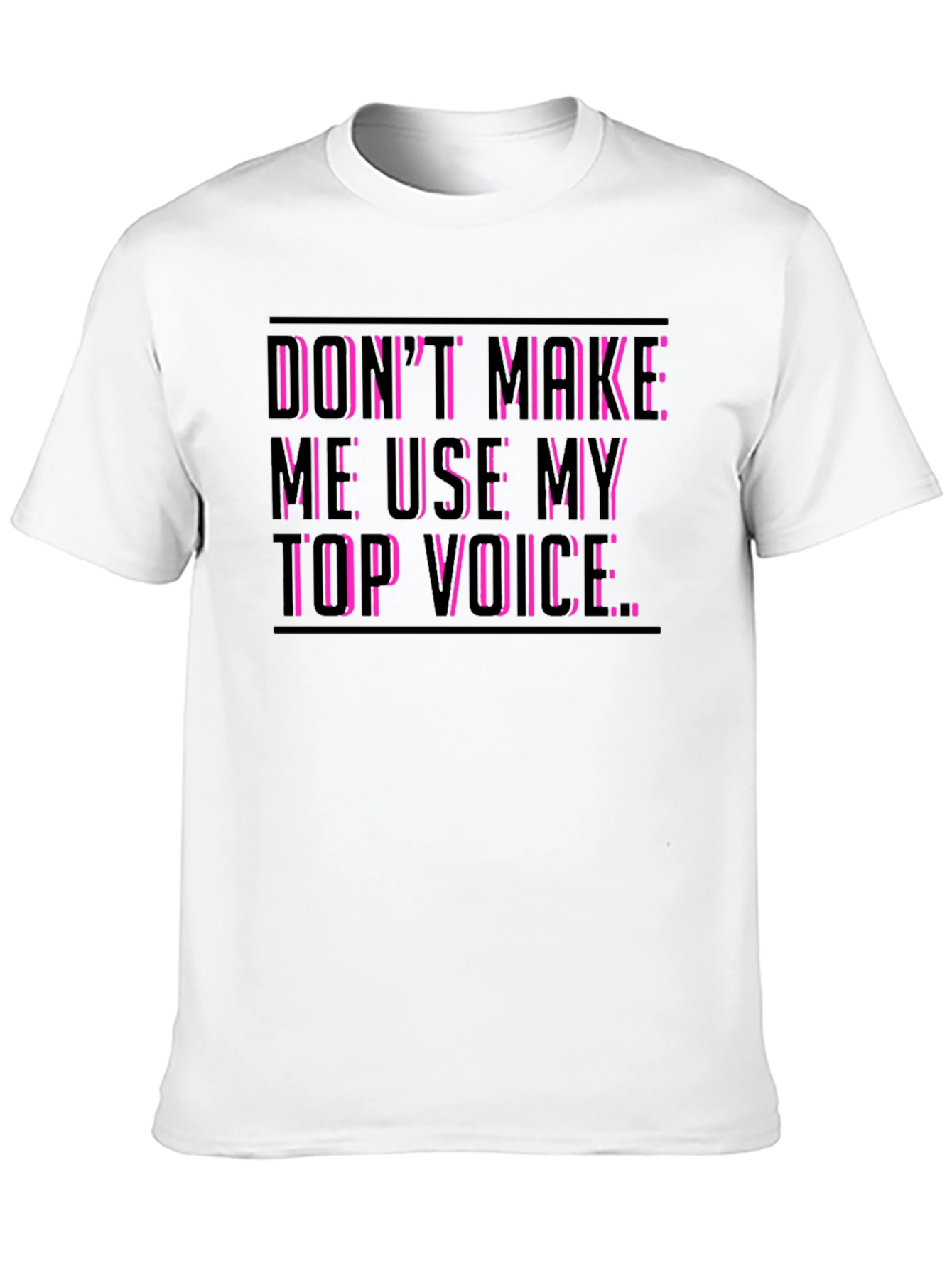 Black Don't Make Me Use My Top Voice - Novelty T-Shirt view 10