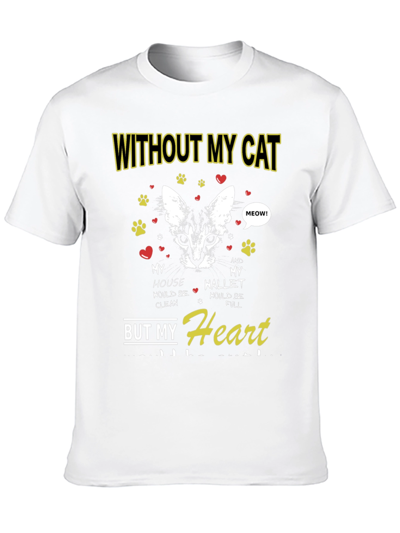 Black Without My Cat T-Shirt - Heart Full view 10