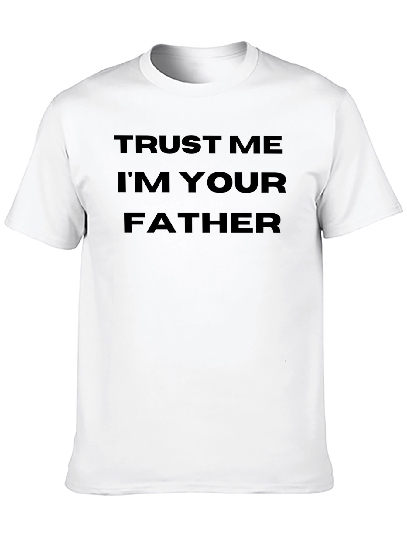 Black Trust Me I'm Your Father Graphic T-Shirt view 10
