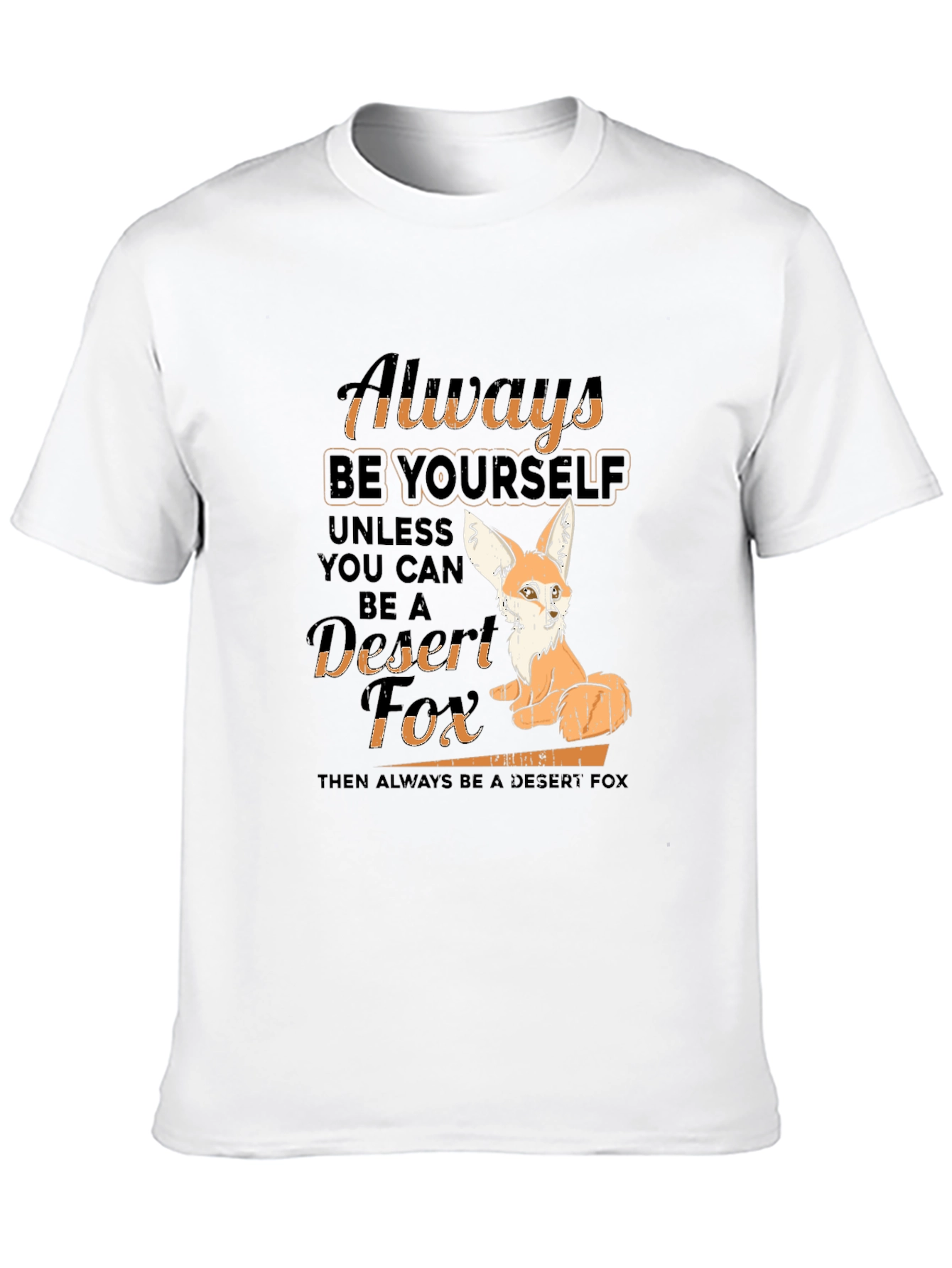 Black Always Be Yourself Desert Fox T-Shirt view 10