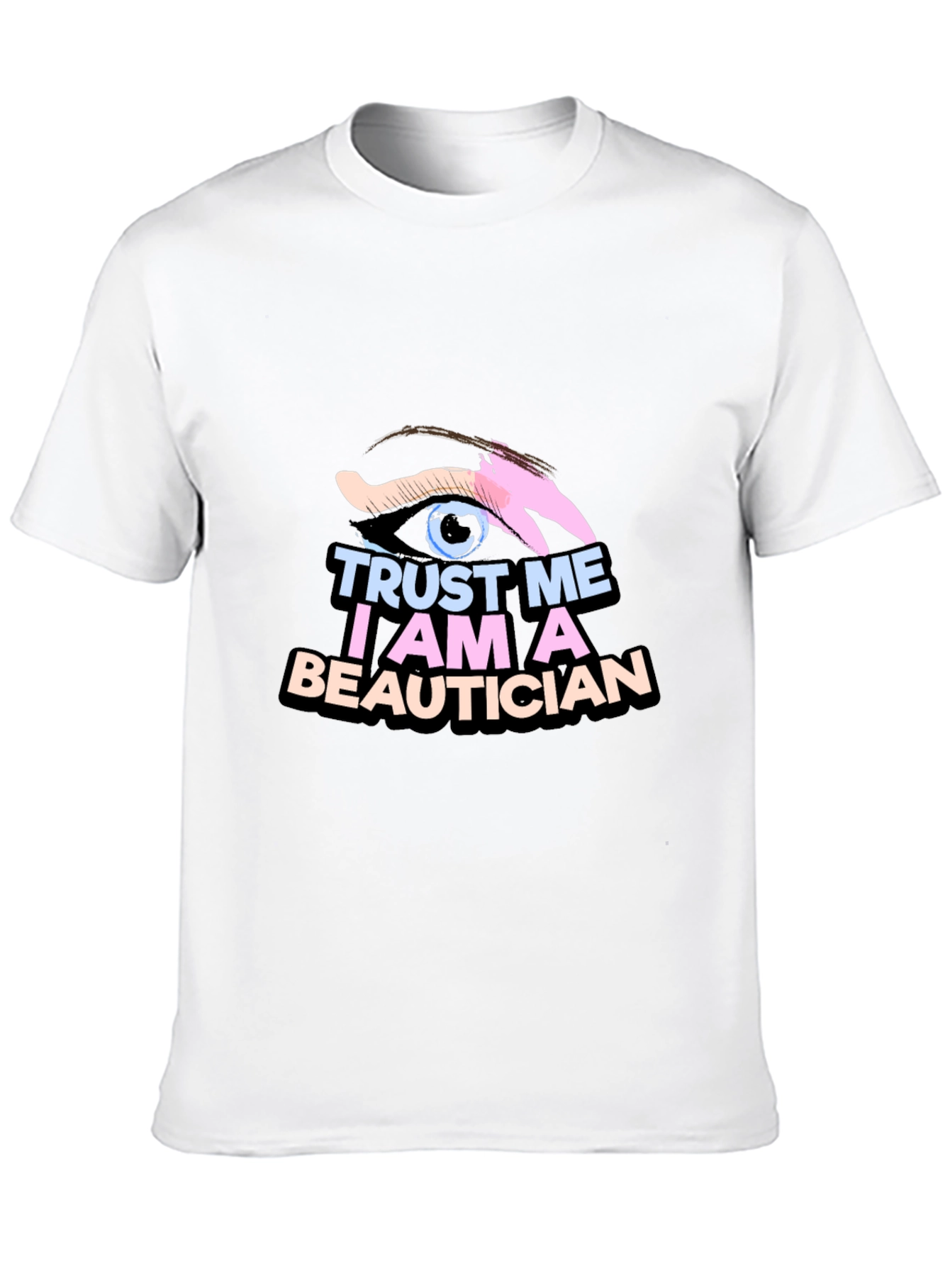 Black Trust Me I'm A Beautician Black T-Shirt view 10