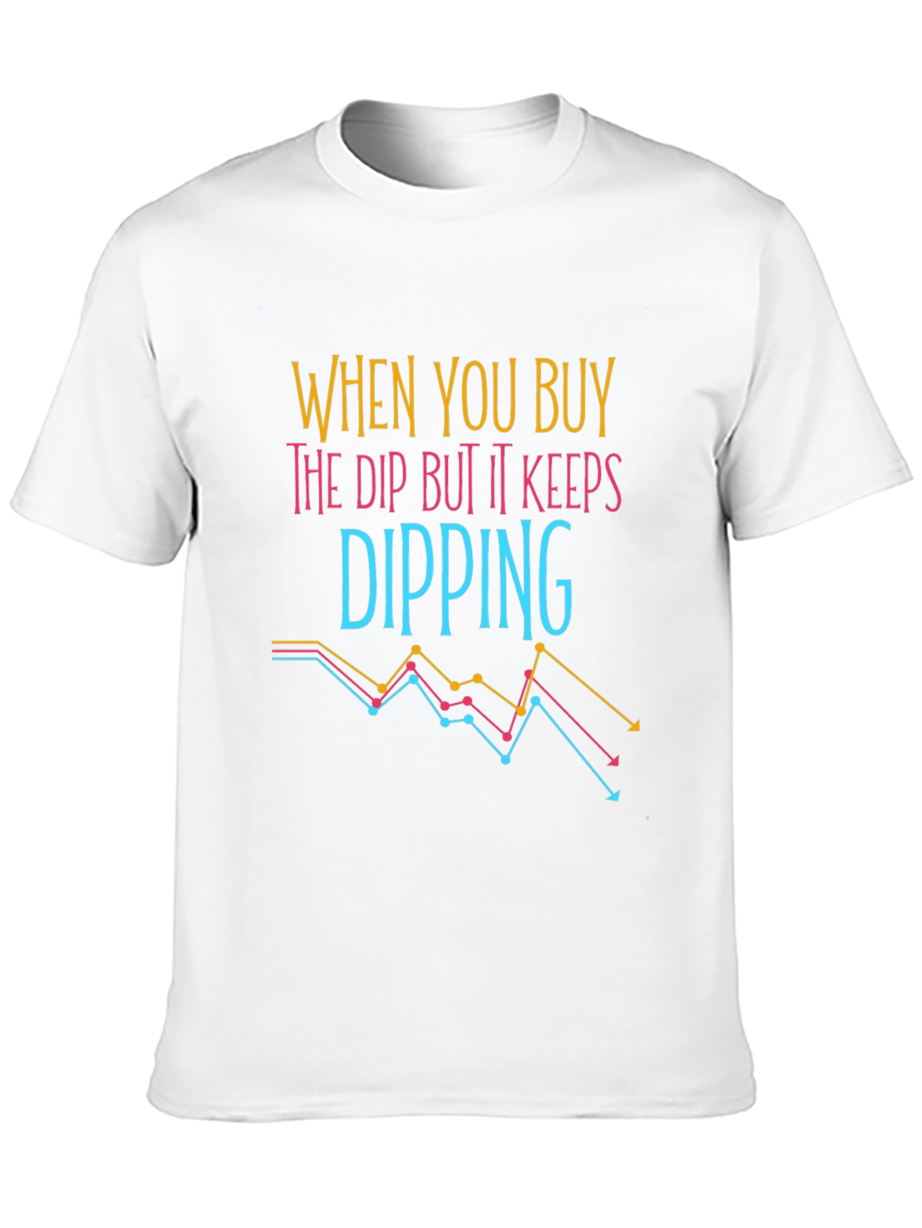 Black Buy the Dip Stock Market Humor T-Shirt view 10