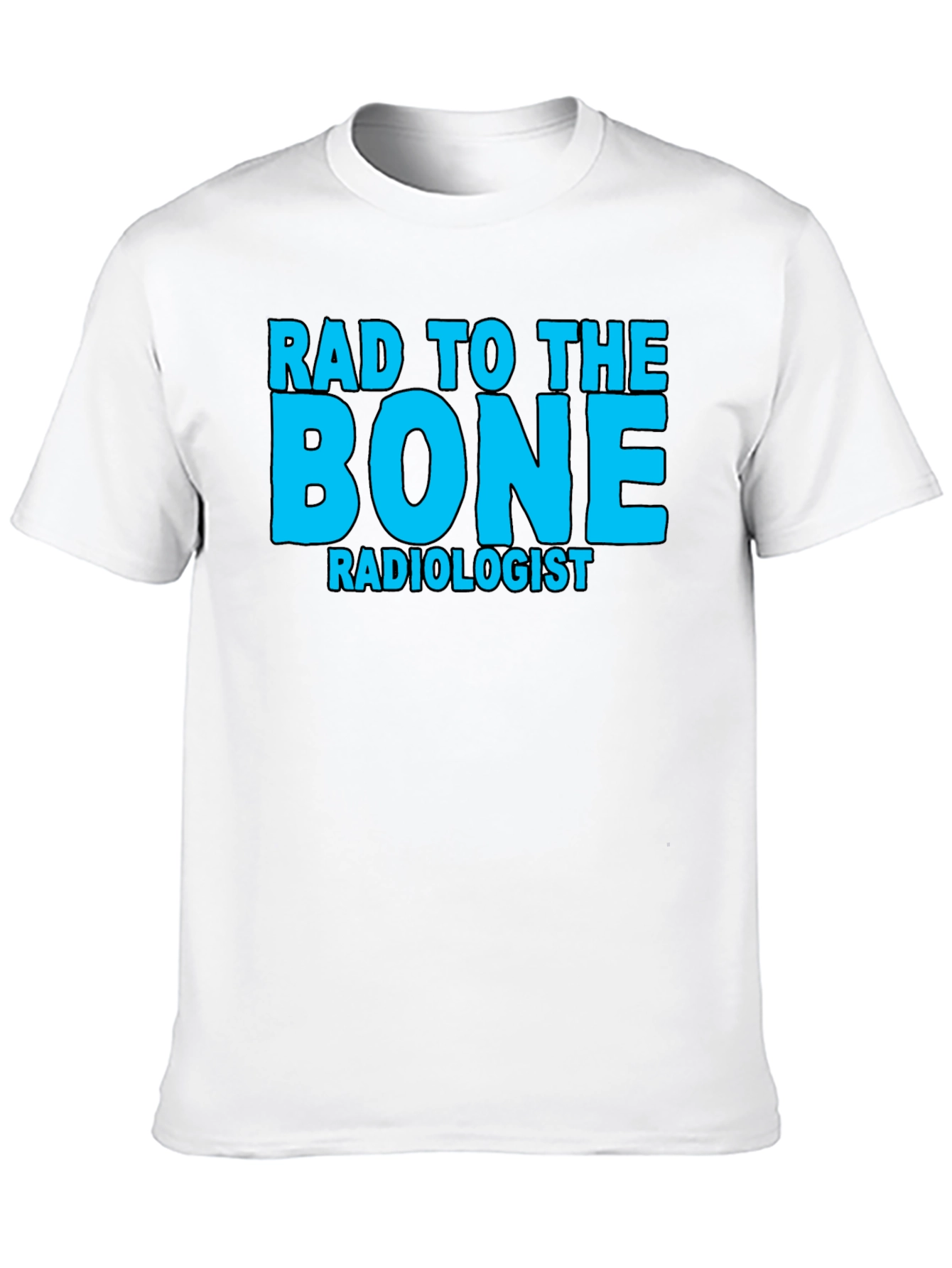 Black Rad to the Bone Radiologist T-Shirt view 10