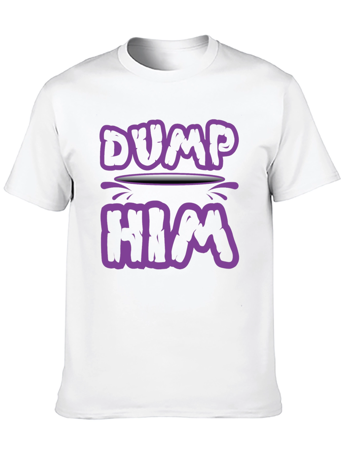 Black Dump Him Graphic Tee - Sarcastic Slogan T-Shirt view 10