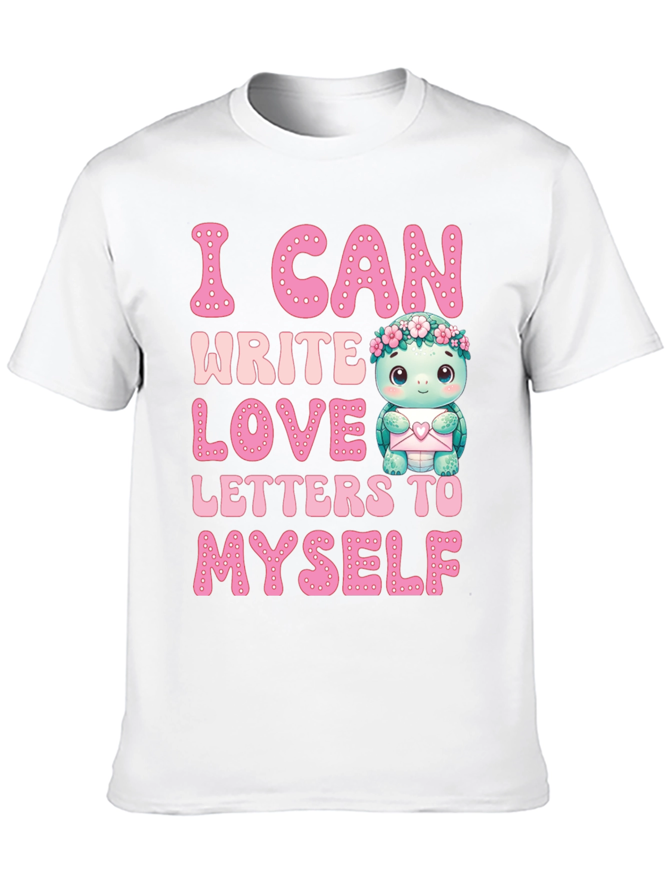 Black I Can Write Love Letters to Myself T-Shirt view 10