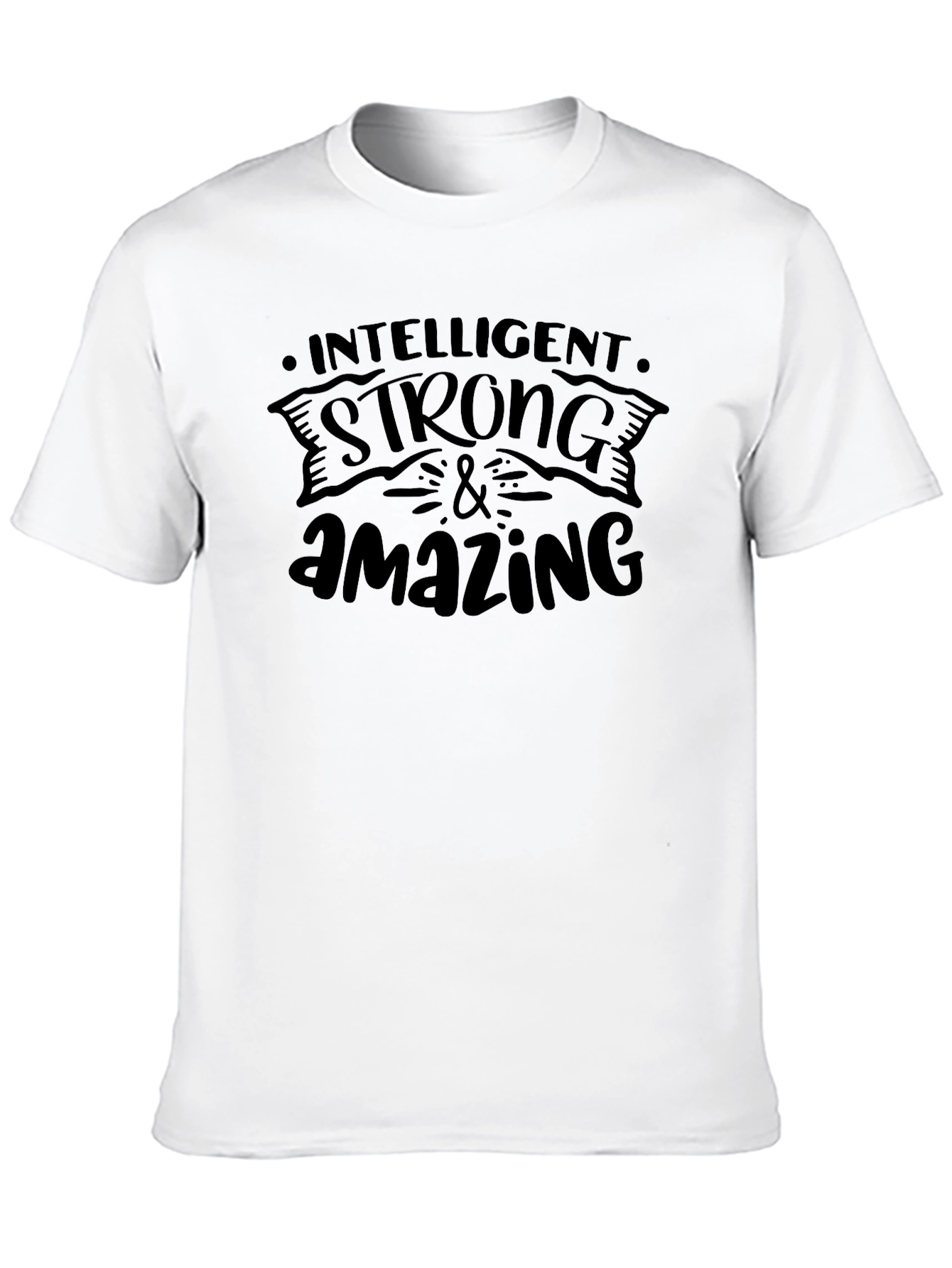 Black Intelligent Strong & Amazing Graphic T-Shirt view 10