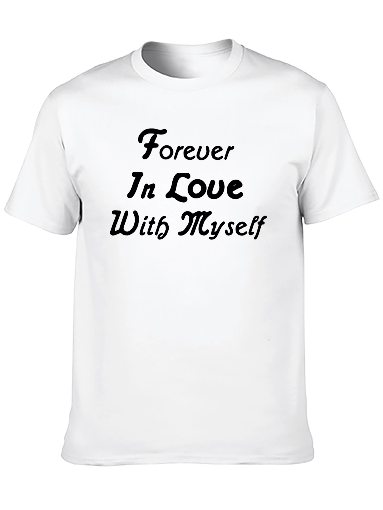 Black Forever In Love With Myself Graphic T-Shirt view 10