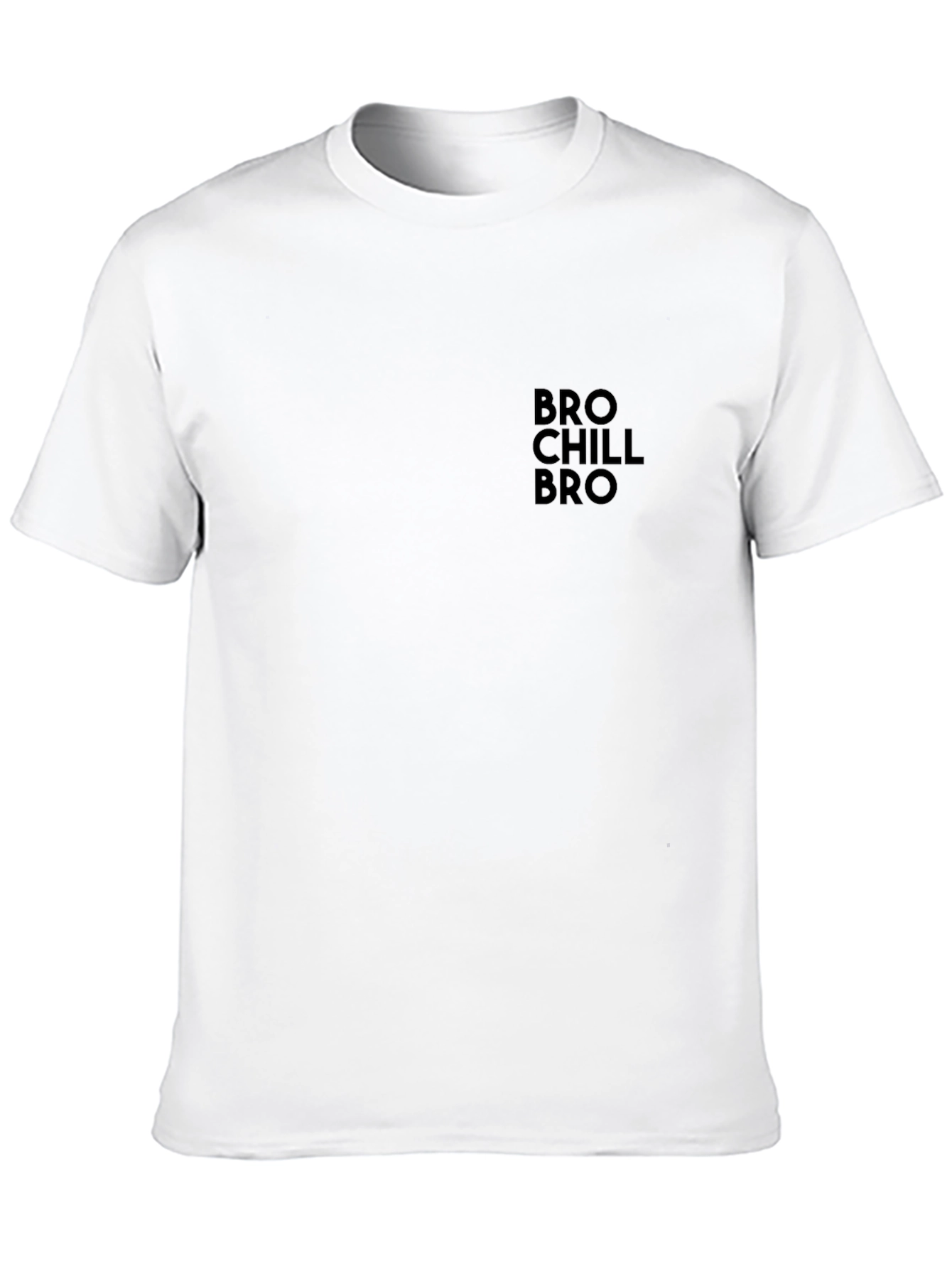 Black Bro Chill Bro Black T-Shirt view 10