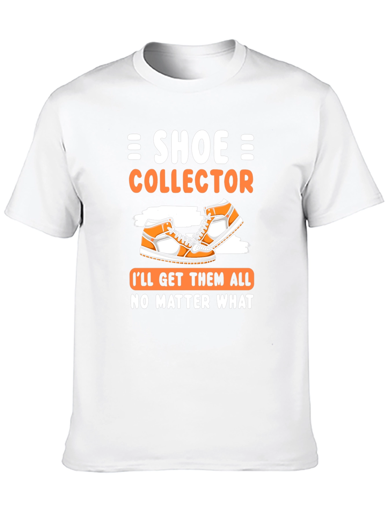 Shoe Collector Graphic Tee - Get Them All! - 10
