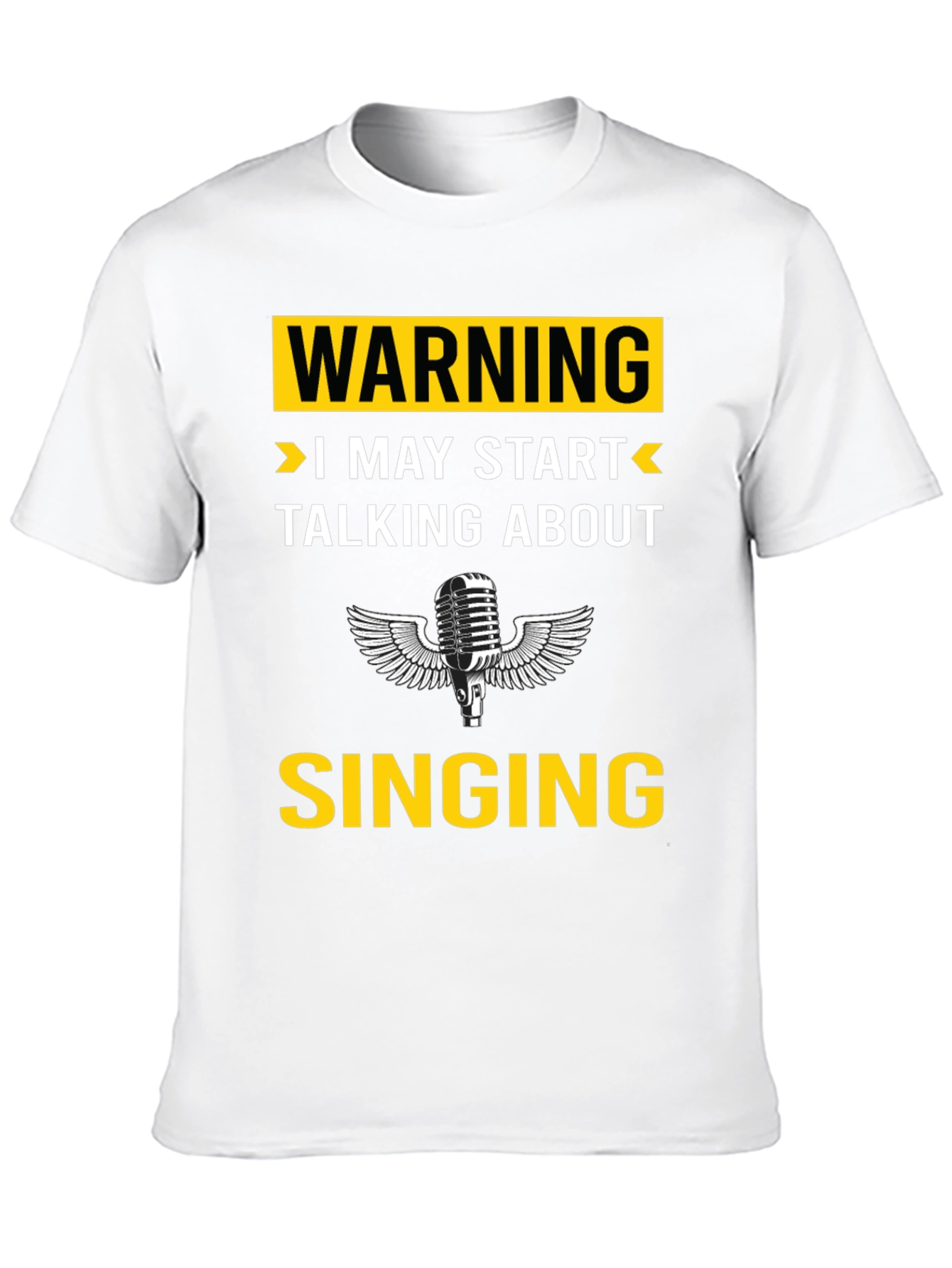Black Warning: I May Start Talking About Singing T-Shirt view 10