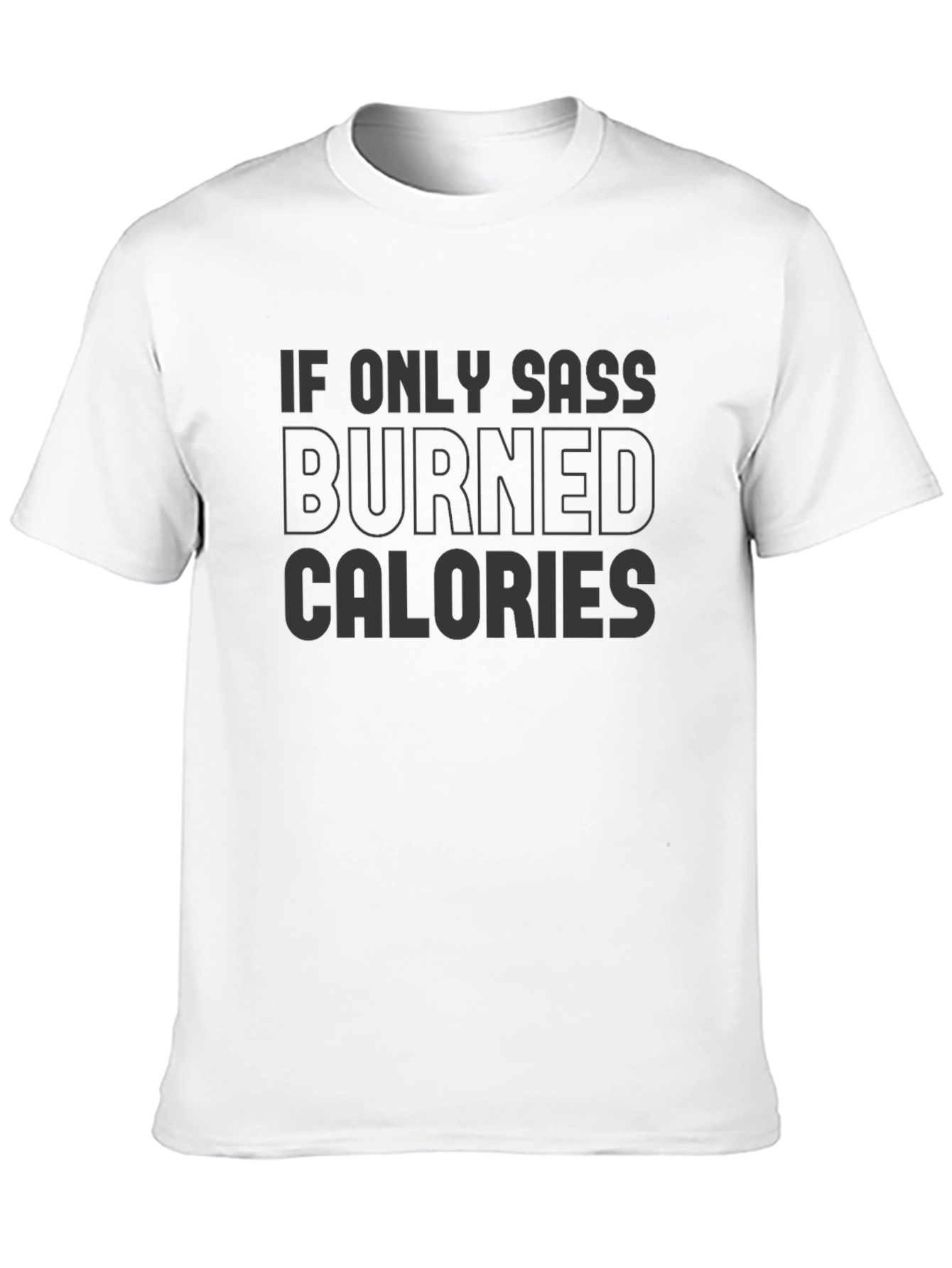 Black Sarcastic Humor T-Shirt - Sass Burned Calories Tee view 10