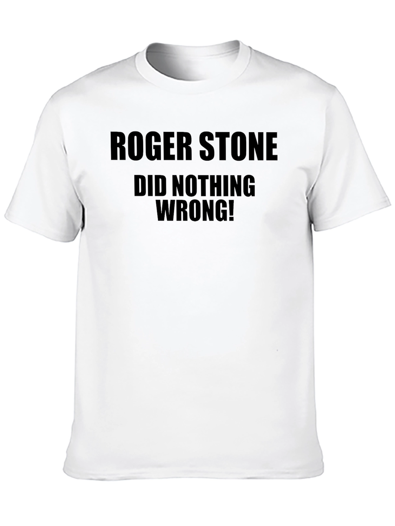 Black Roger Stone Did Nothing Wrong! T-Shirt view 10