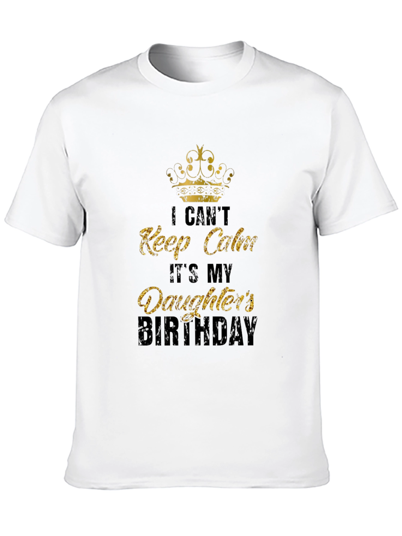 Black Daughter's Birthday T-Shirt: I Can't Keep Calm Dad Tee view 10