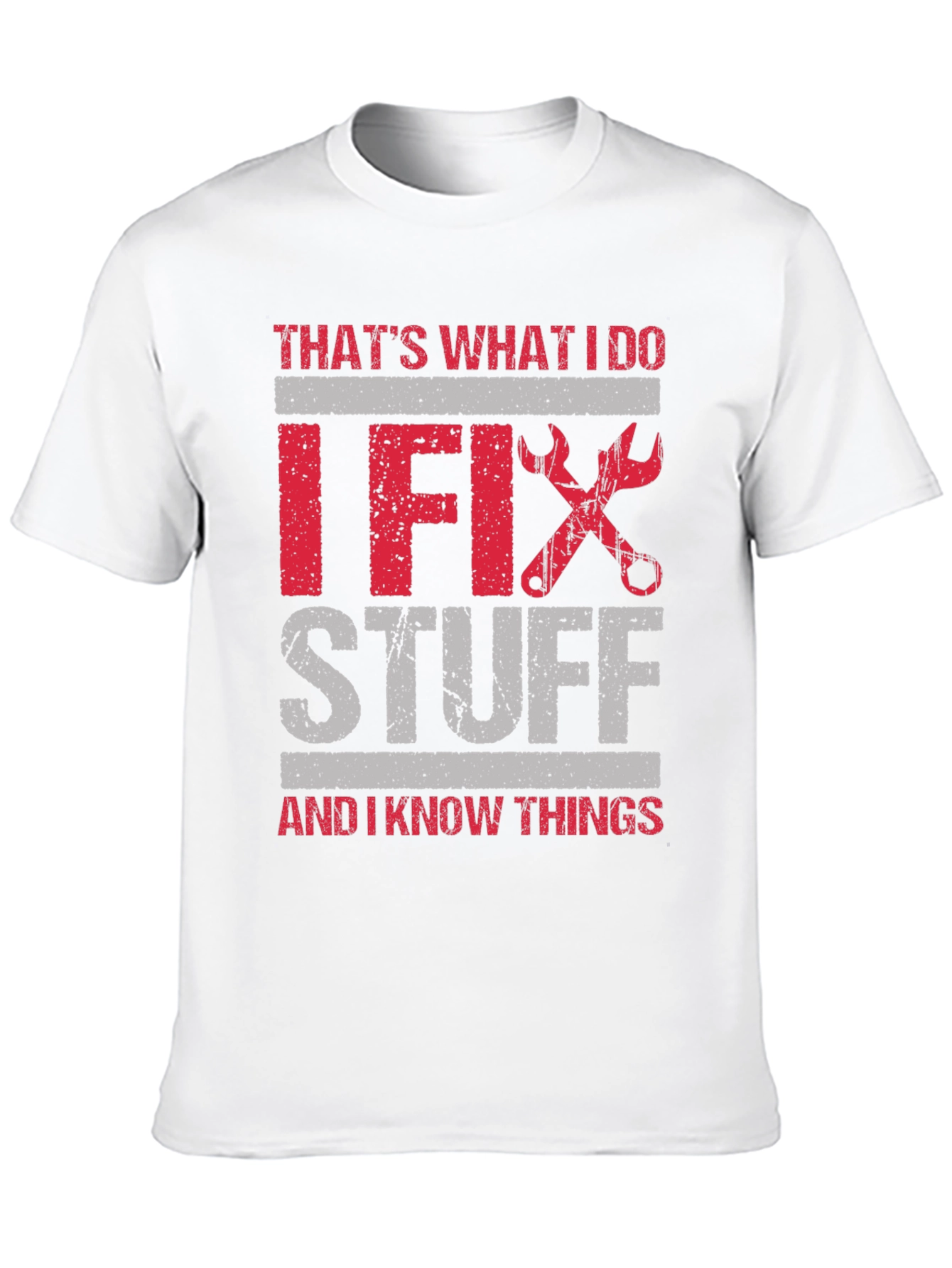 Black I Fix Stuff T-Shirt: Humorous Gift for Handyman view 10