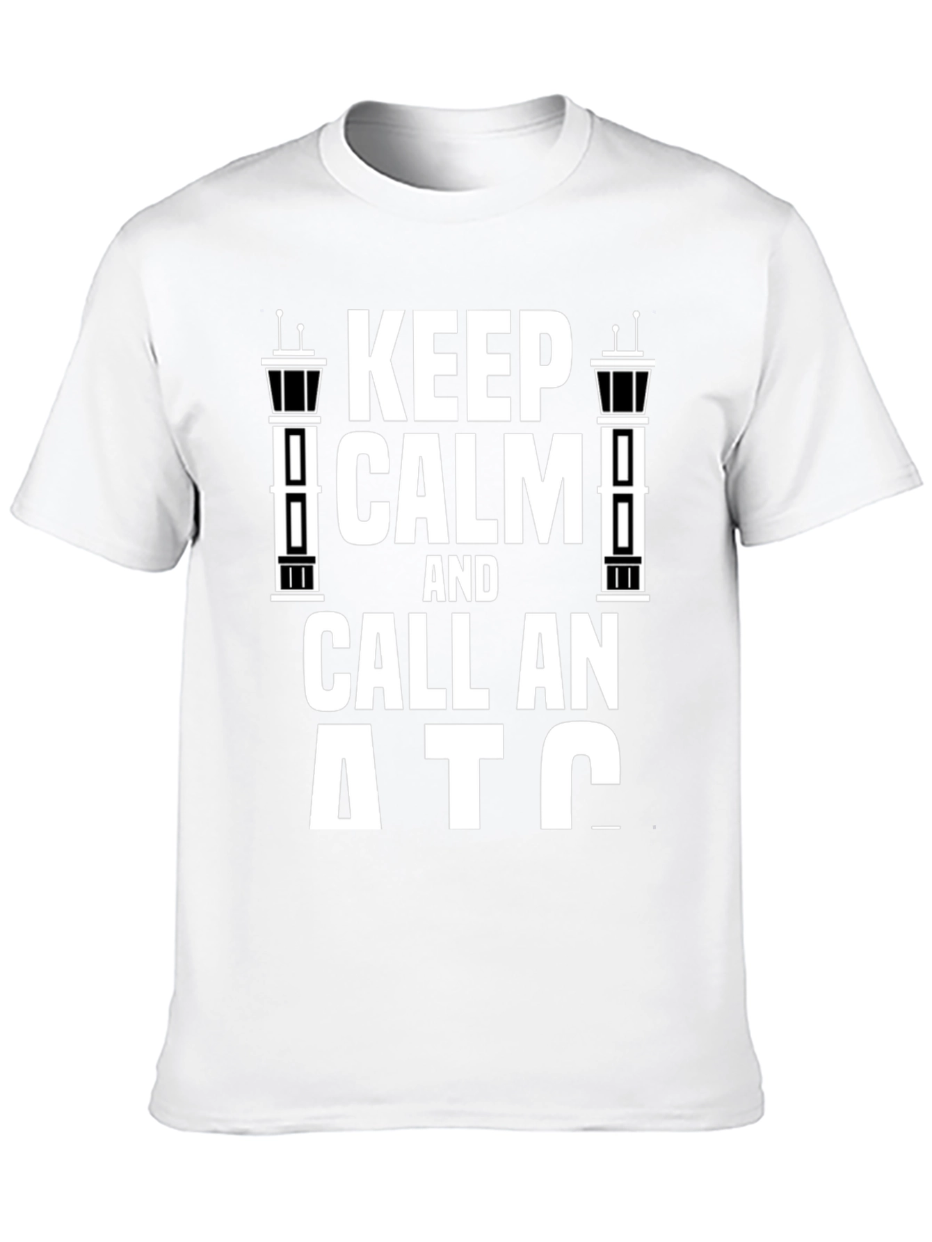 Keep Calm and Call ATC T-Shirt - 10