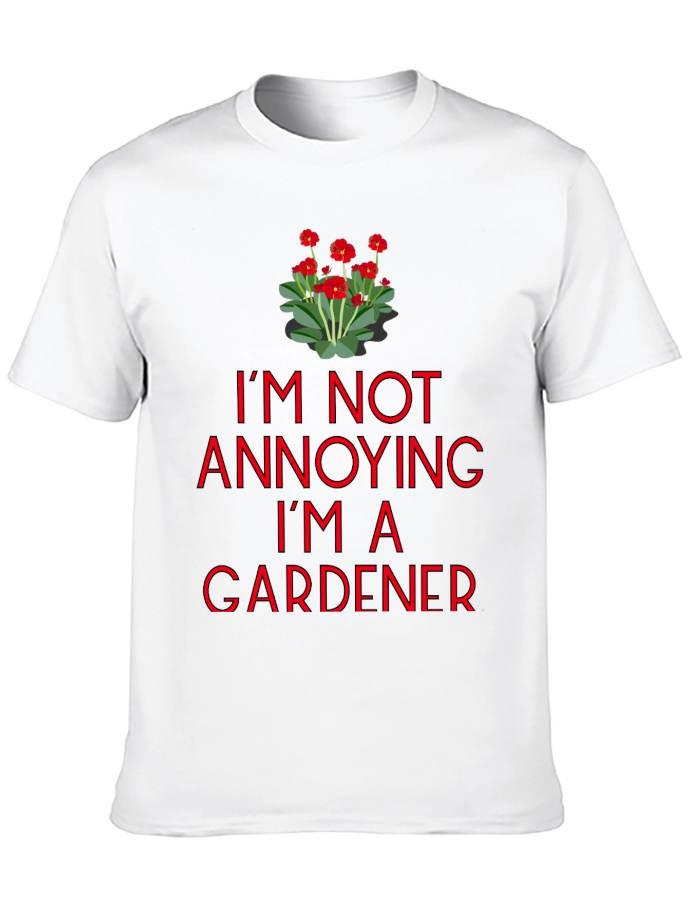 Black Gardener T-Shirt - I'm Not Annoying Graphic Tee view 10