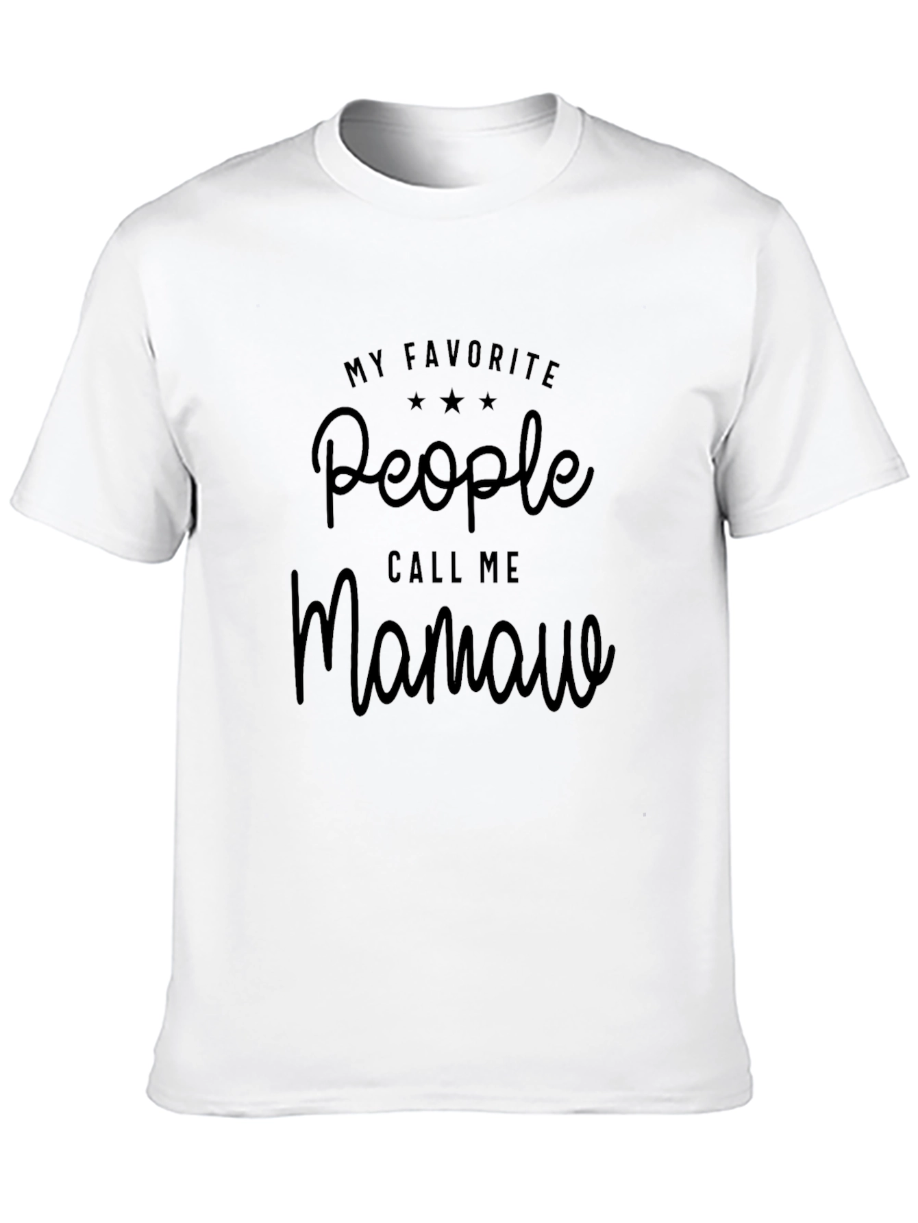 Black My Favorite People Call Me Mamaw Black T-Shirt view 10