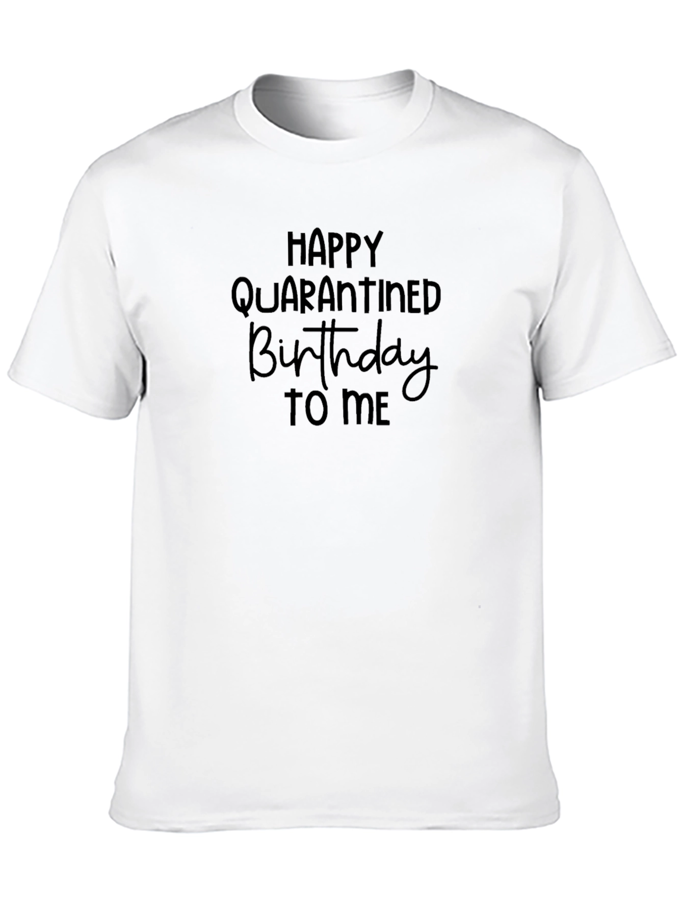 Black Quarantine Birthday T-Shirt - Happy Birthday Gift view 10