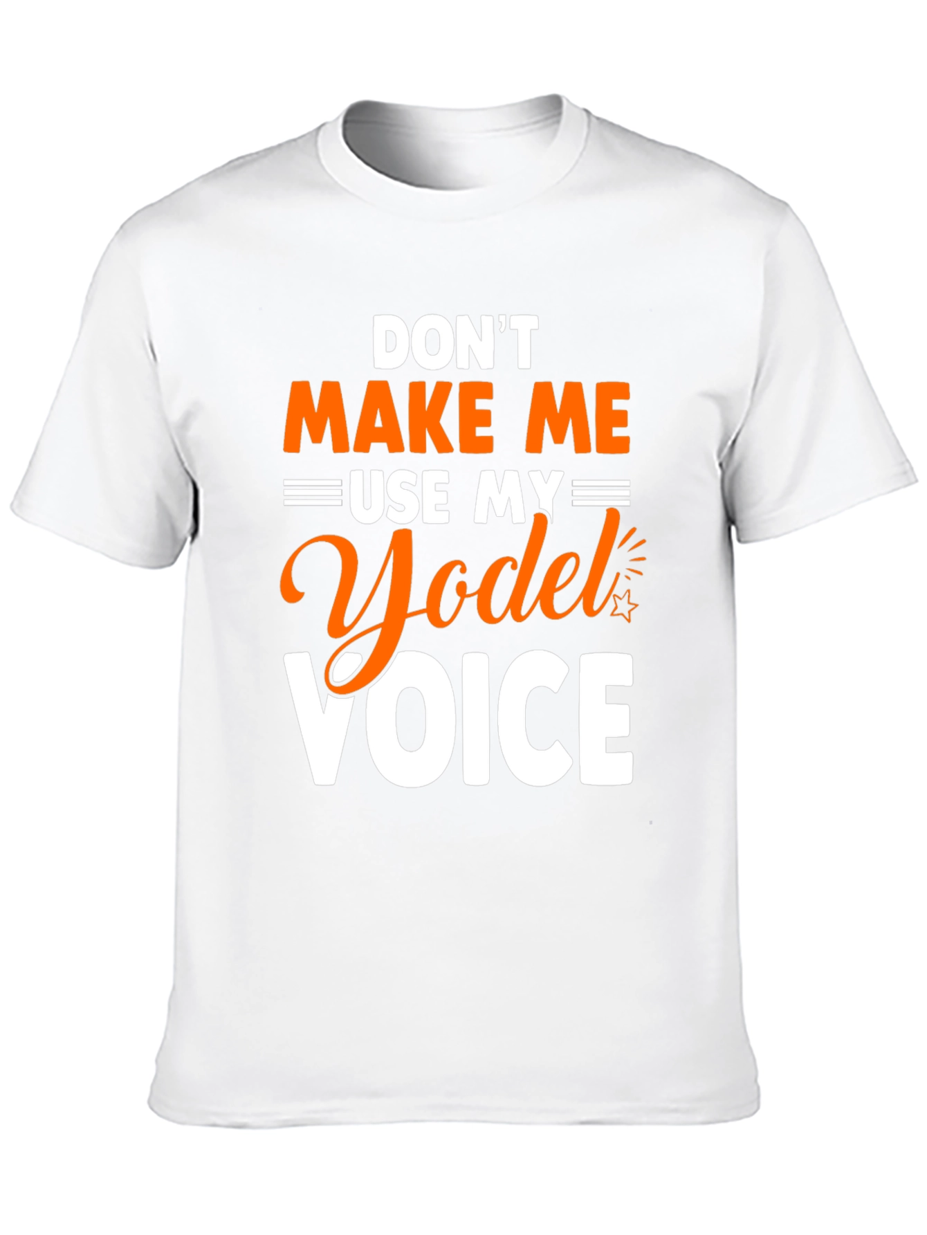 Black Don't Make Me Use My Yodel Voice T-Shirt view 10