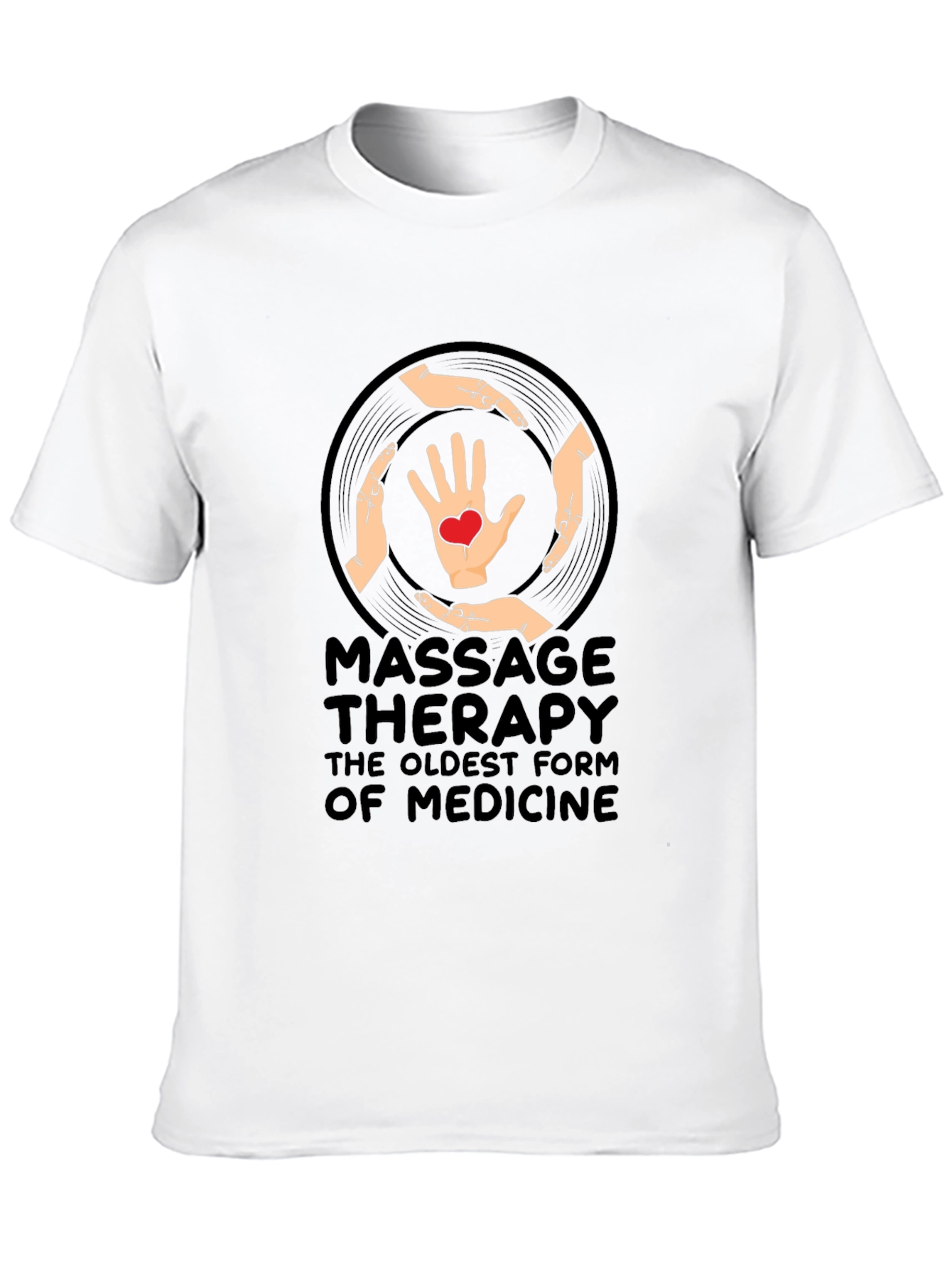 Massage Therapy T-Shirt - Oldest Form of Medicine - 10