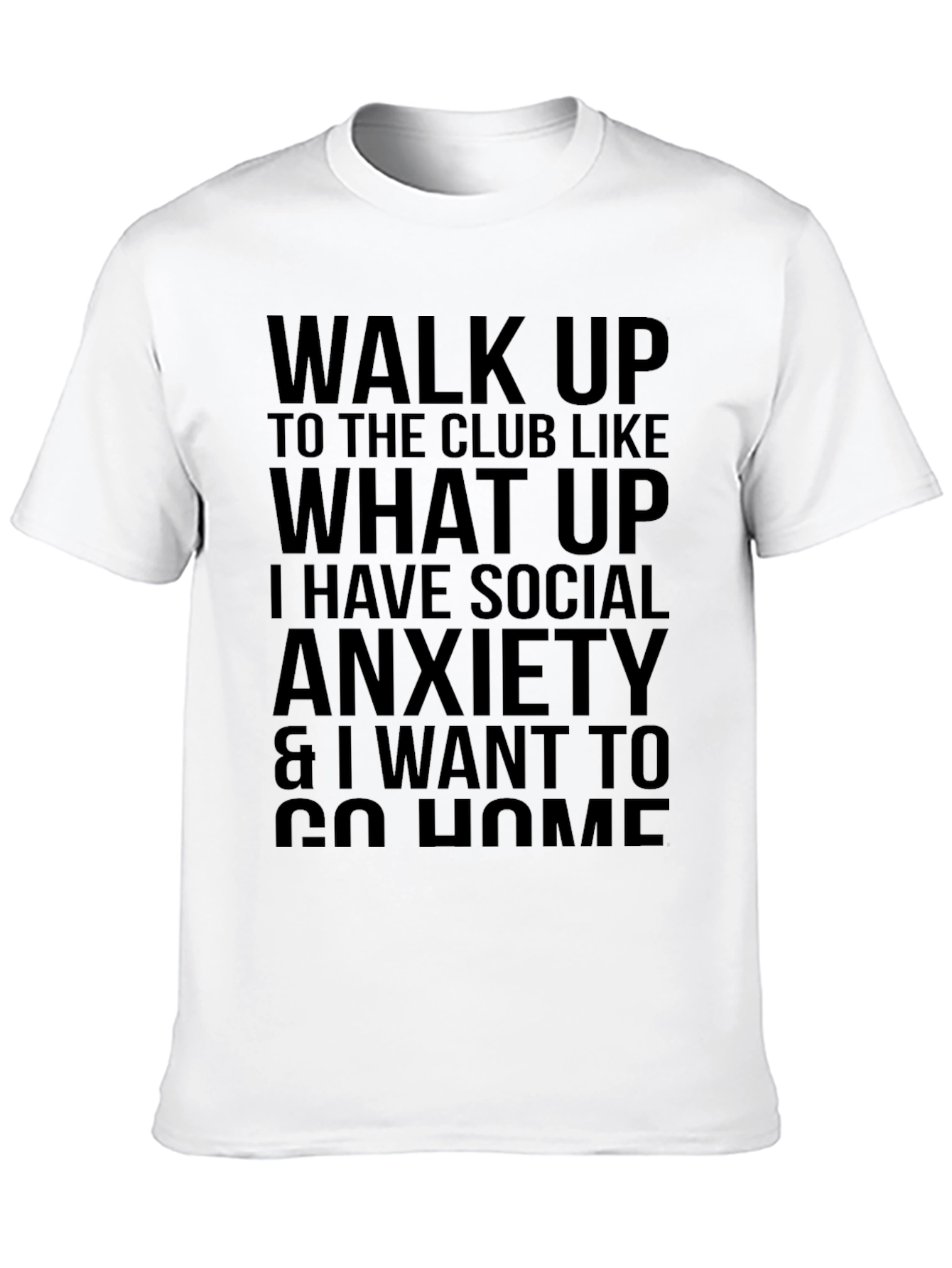 Black Social Anxiety Statement T-Shirt view 10