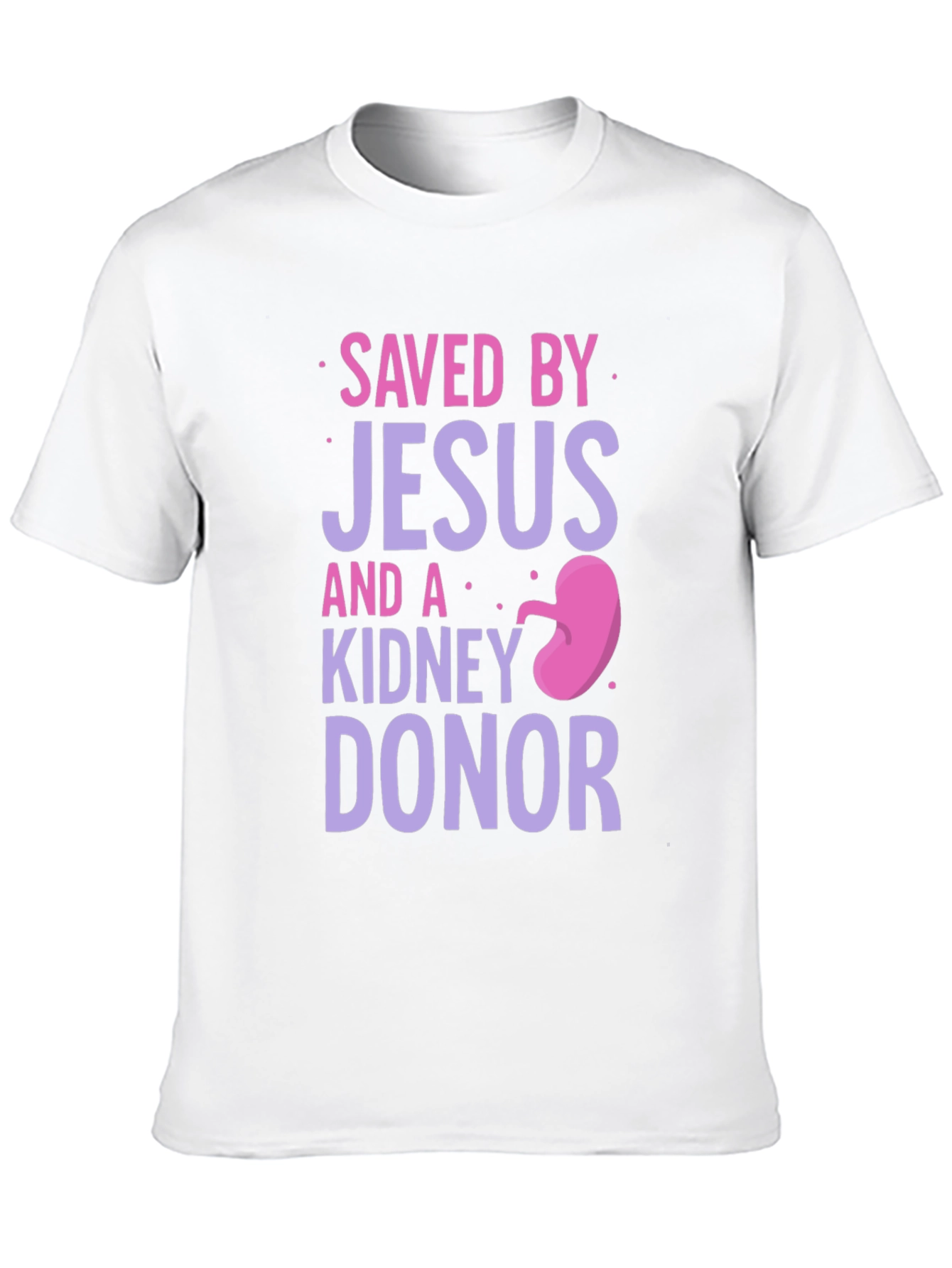 Saved By Jesus & a Kidney Donor Graphic T-Shirt - 10
