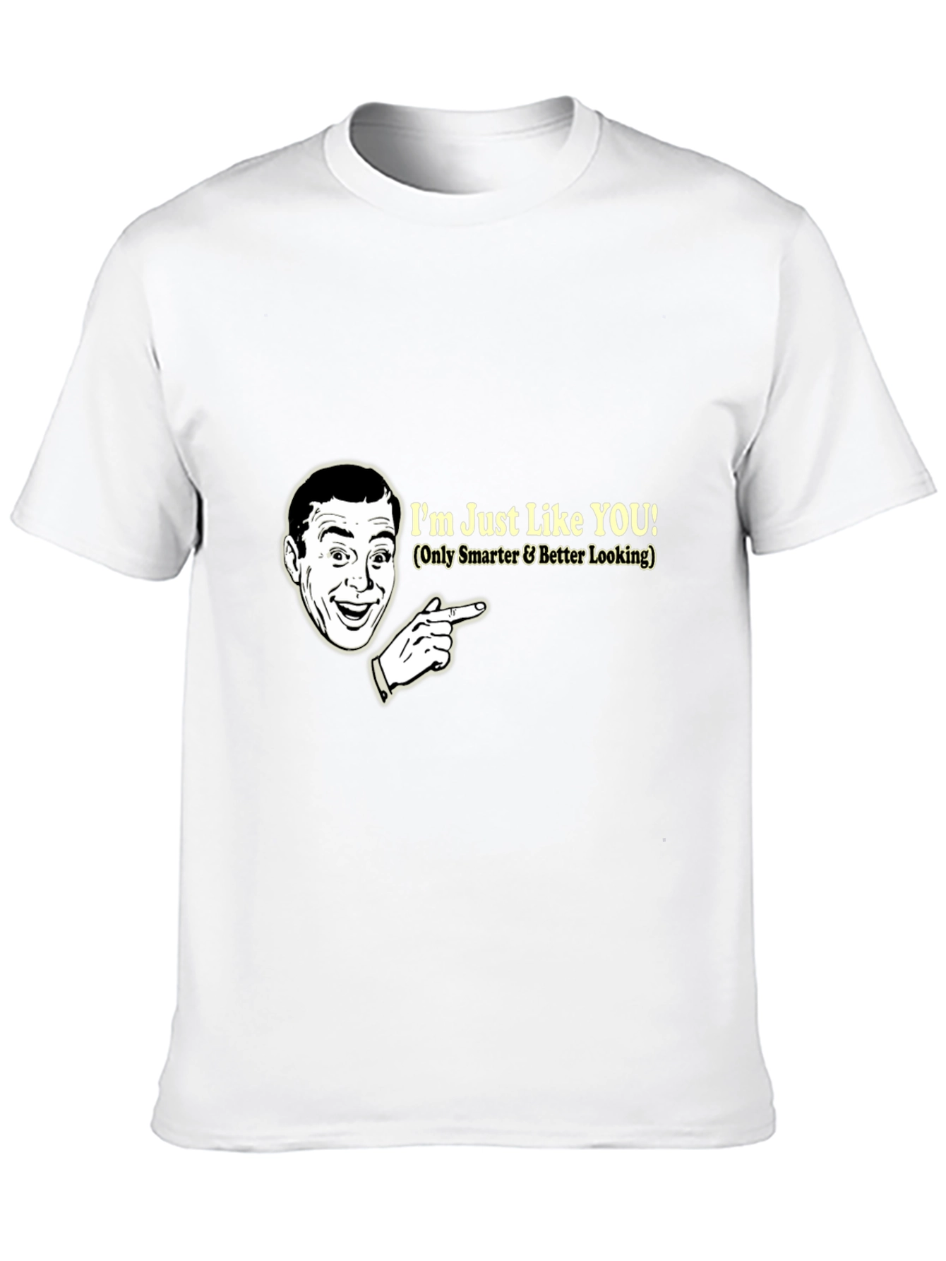 Black Humorous Graphic T-Shirt: I'm Just Like You view 10