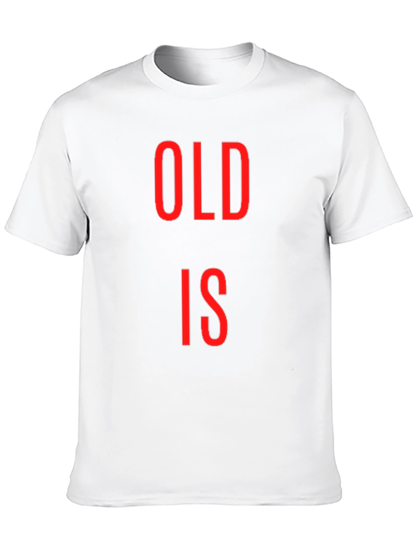 Black Old Is T-Shirt - Funny Novelty Slogan Tee view 10