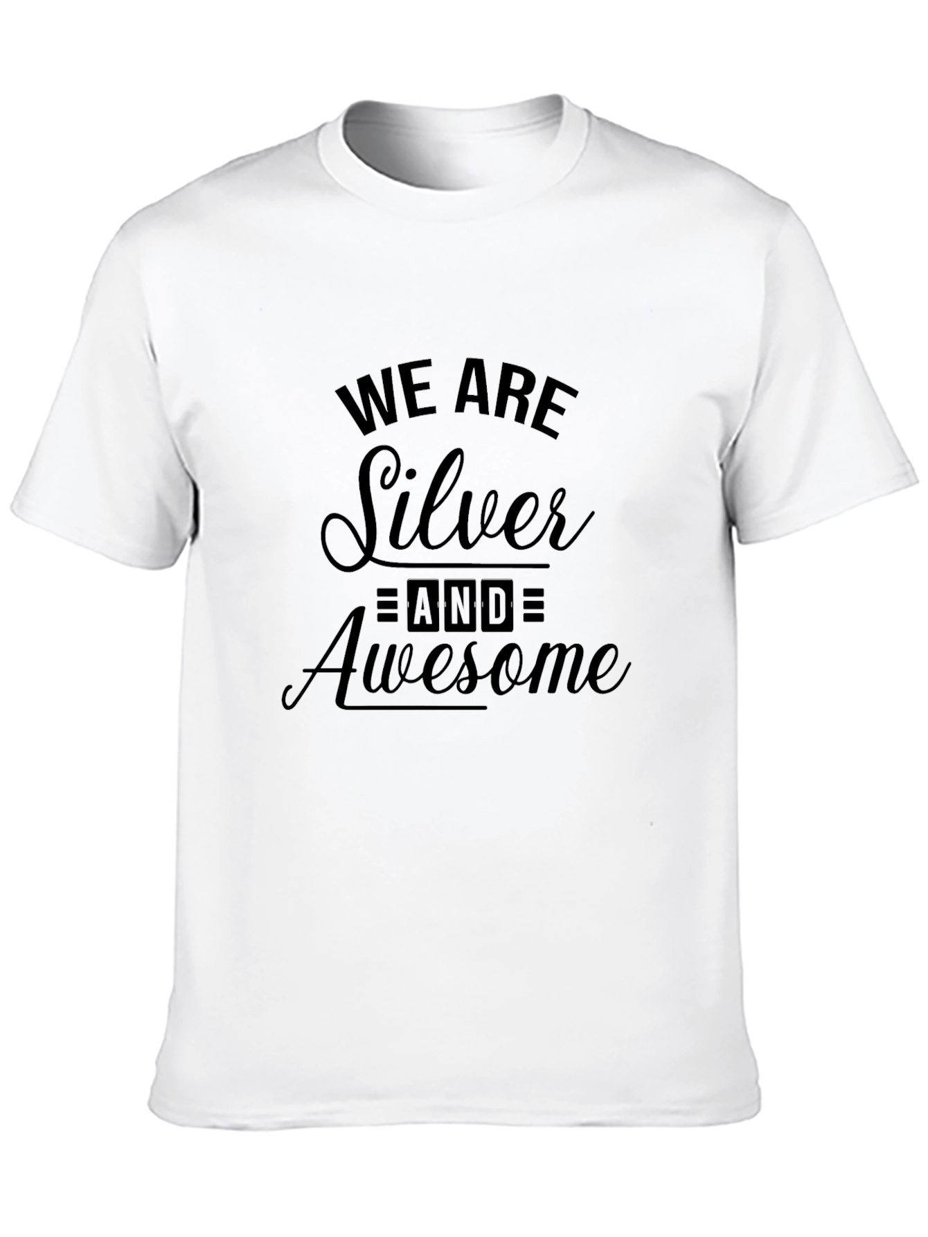 Black We Are Silver and Awesome Black T-Shirt view 10