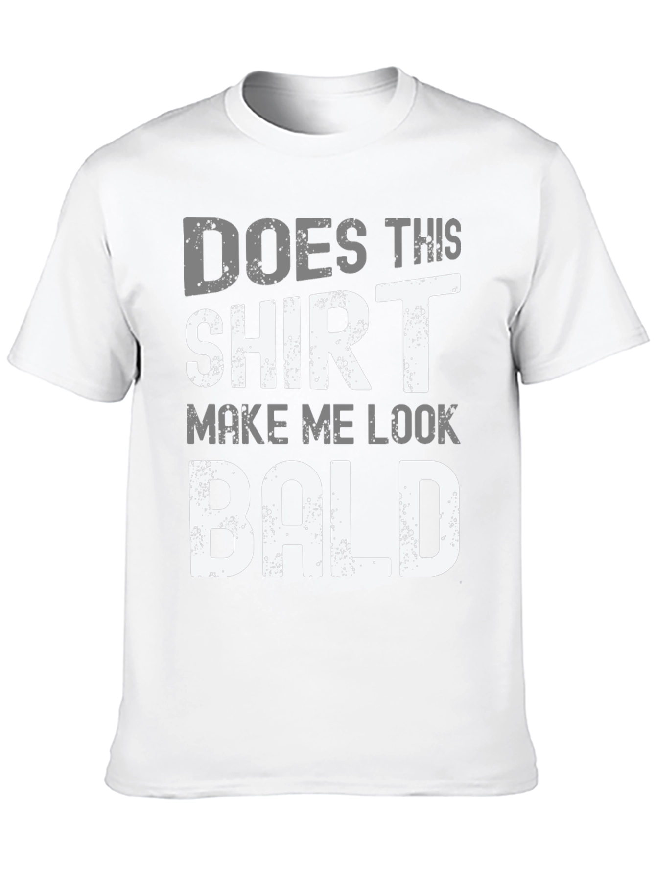 Black Funny Bald T-Shirt - "Does This Shirt Make Me Look Bald?" view 10