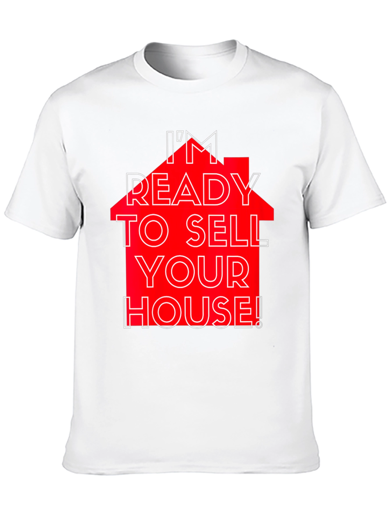 Black I'm Ready to Sell Your House! T-Shirt view 10