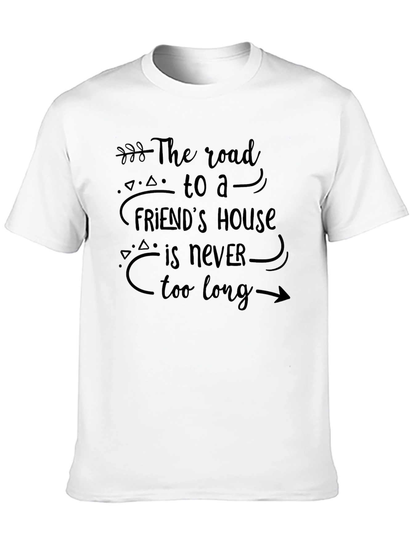 Black Friendship Quote T-Shirt - Road to a Friend's House - Black Cotton Tee view 10