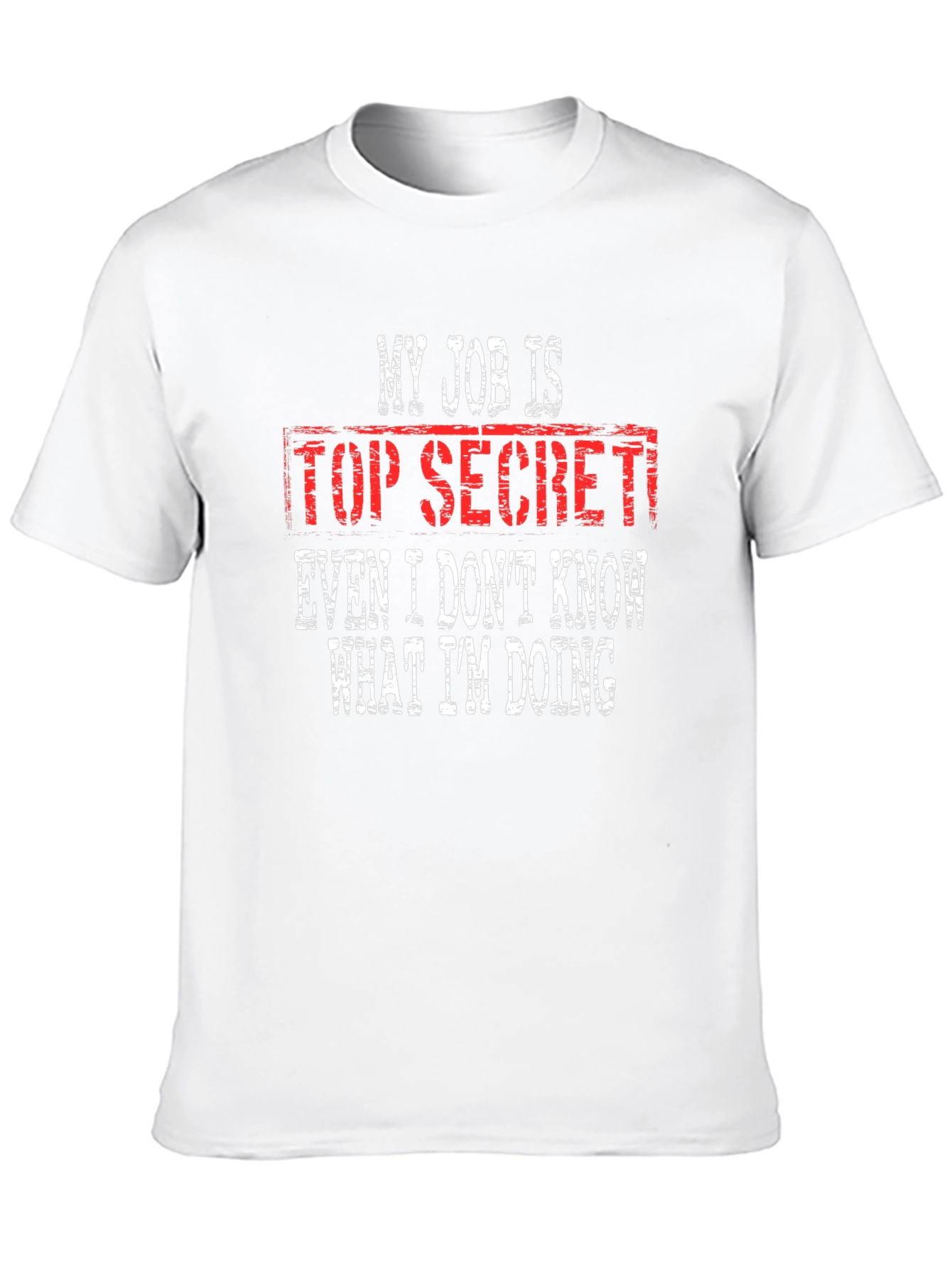 Black Top Secret Job Humor Graphic Tee view 10