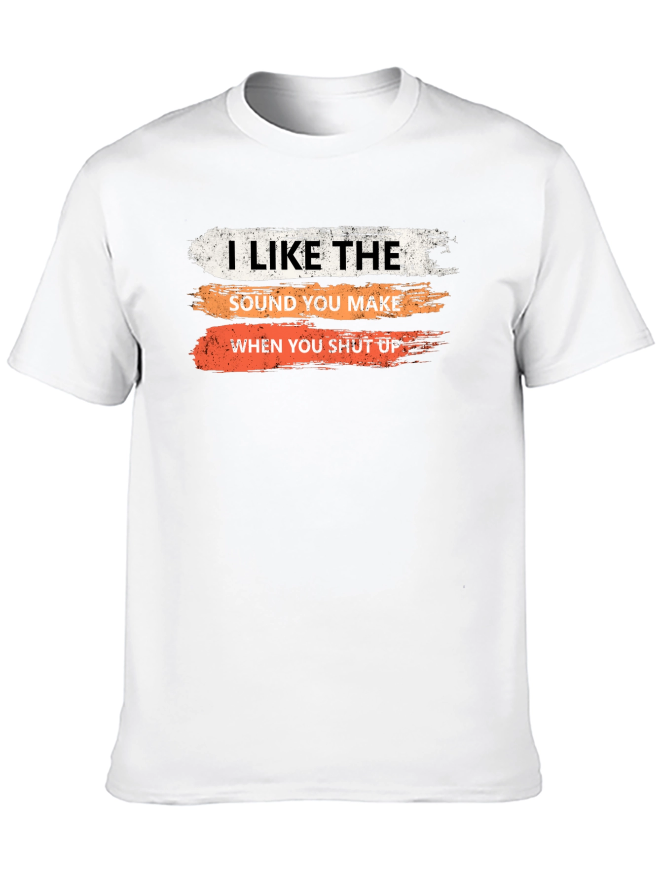 Black Humorous Sarcastic T-Shirt: I Like the Sound You Make... view 10