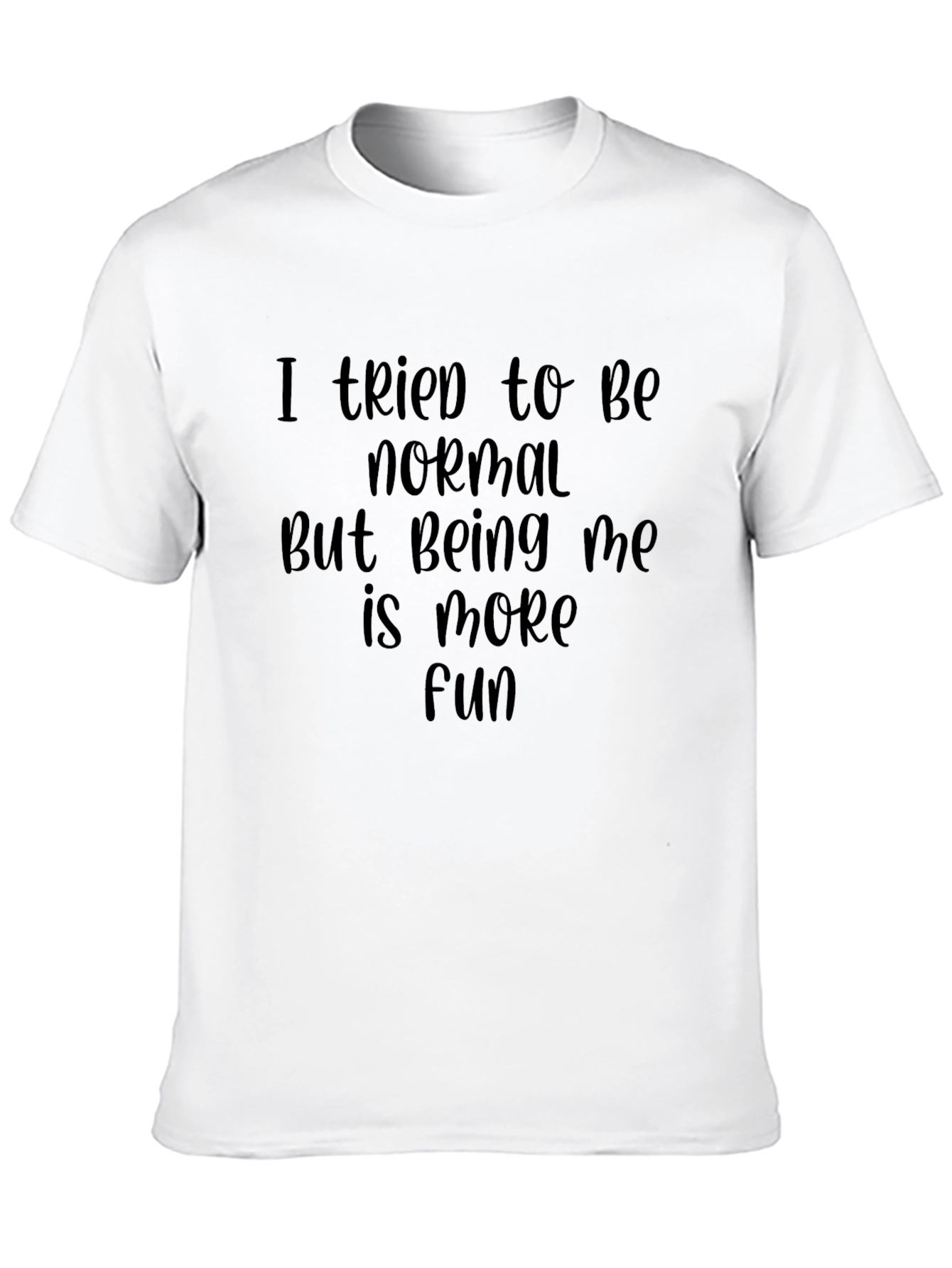 Black I Tried To Be Normal T-Shirt view 10