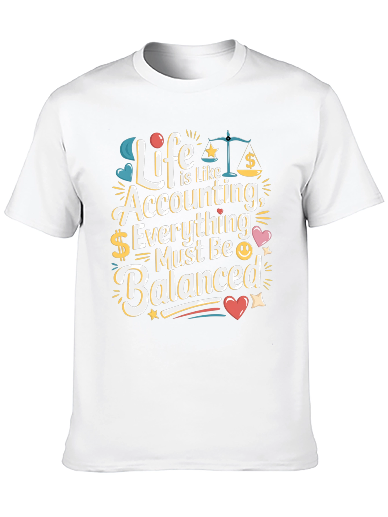 Life is Like Accounting T-Shirt - Balanced Humor Tee - 10
