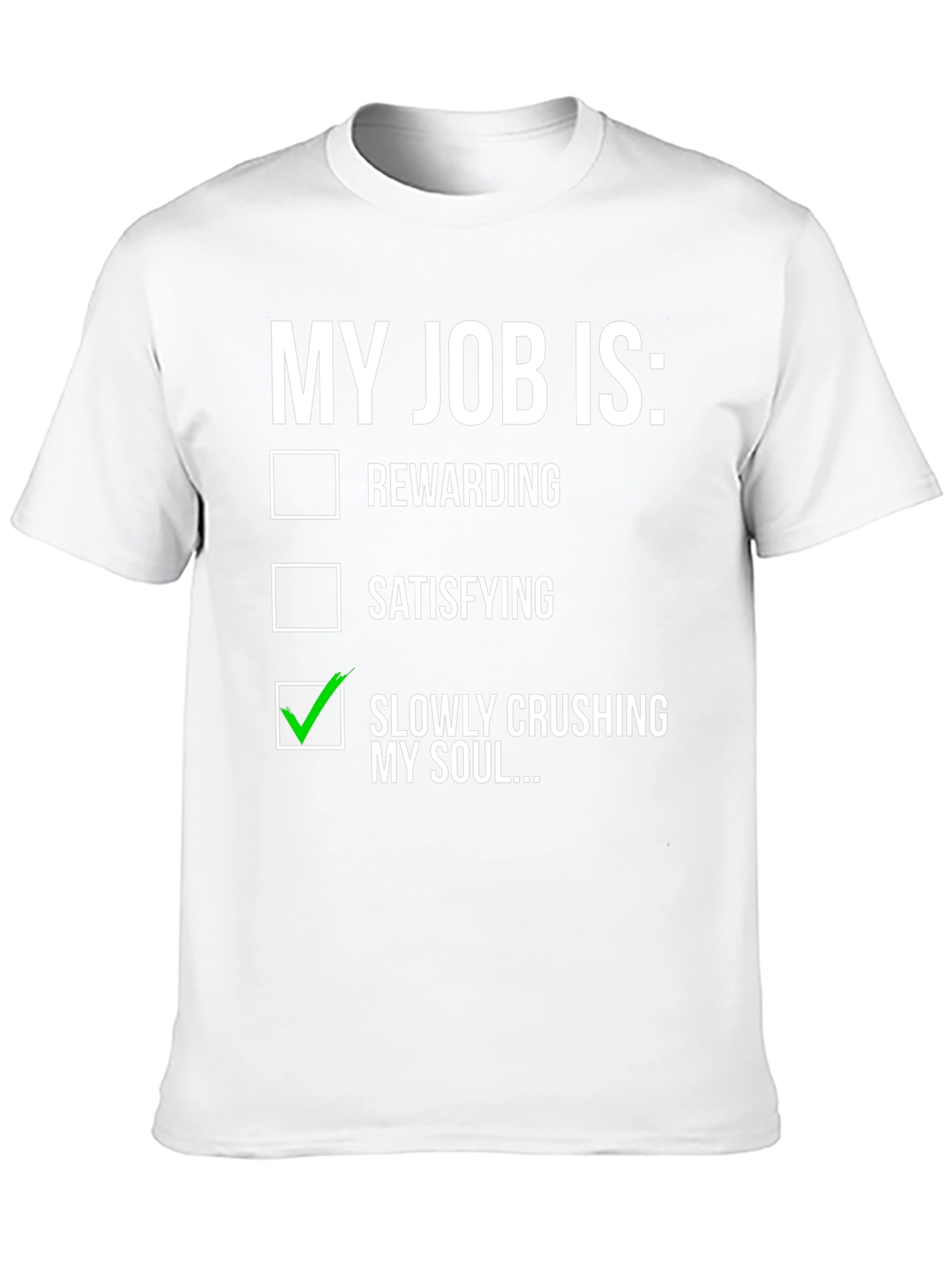 Black My Job Is Crushing My Soul T-Shirt view 10