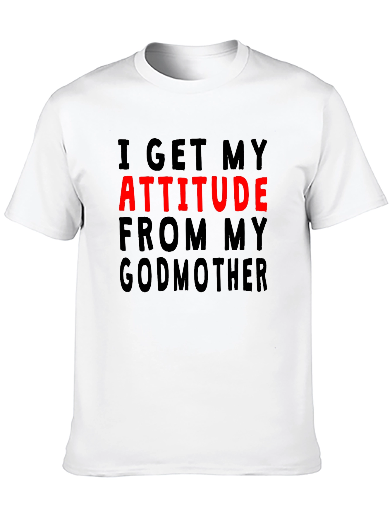 Black Attitude From My Godmother Graphic T-Shirt view 10