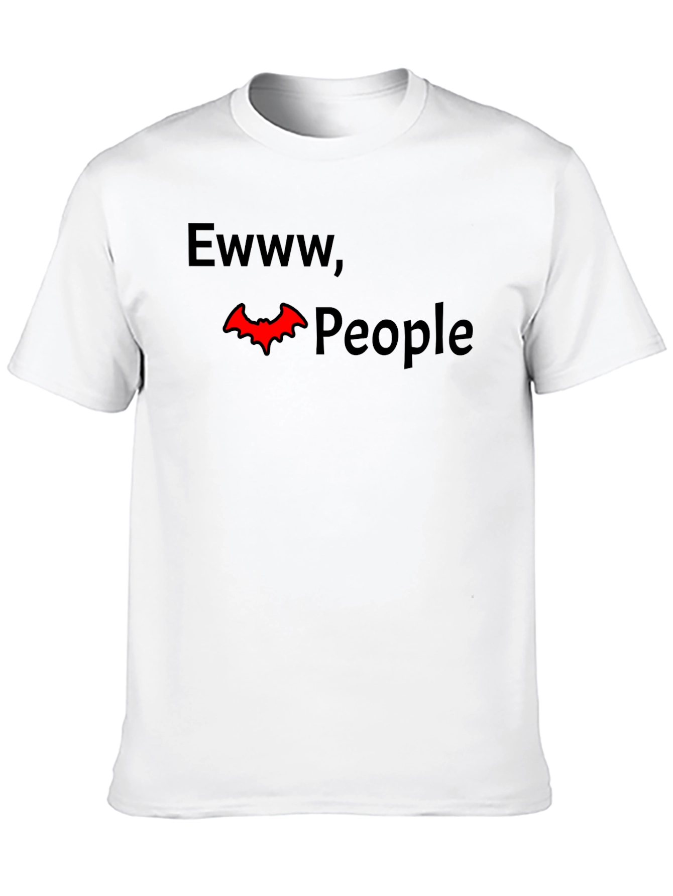 Black Ewww, People Funny Graphic Tee - Dark Humor T-Shirt view 10