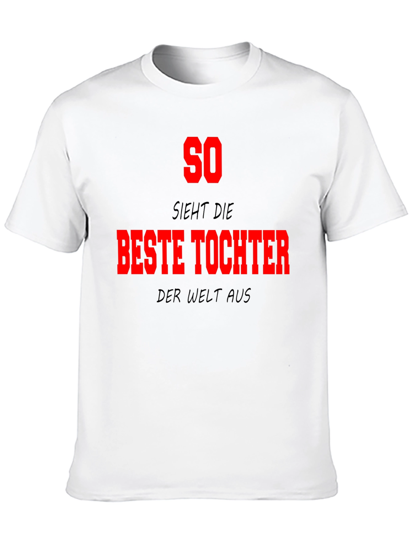 Best Daughter in the World T-Shirt - German Text - 10