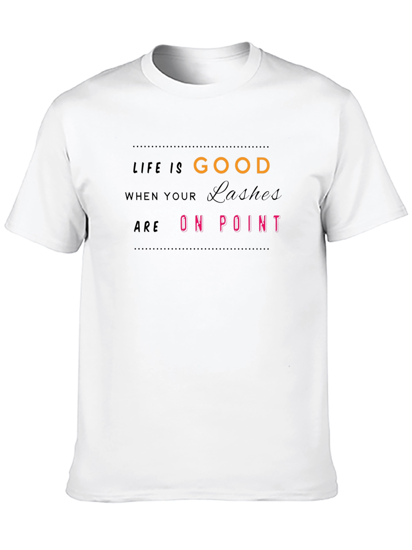 Black Life is Good Lashes On Point Black T-Shirt view 10
