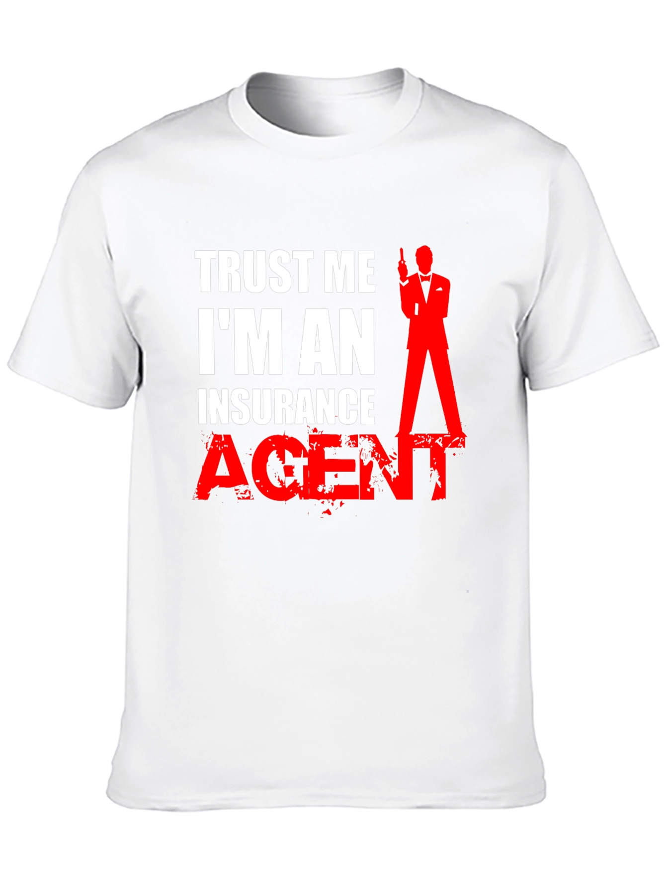 Trust Me I'm An Insurance Agent T-Shirt - 10