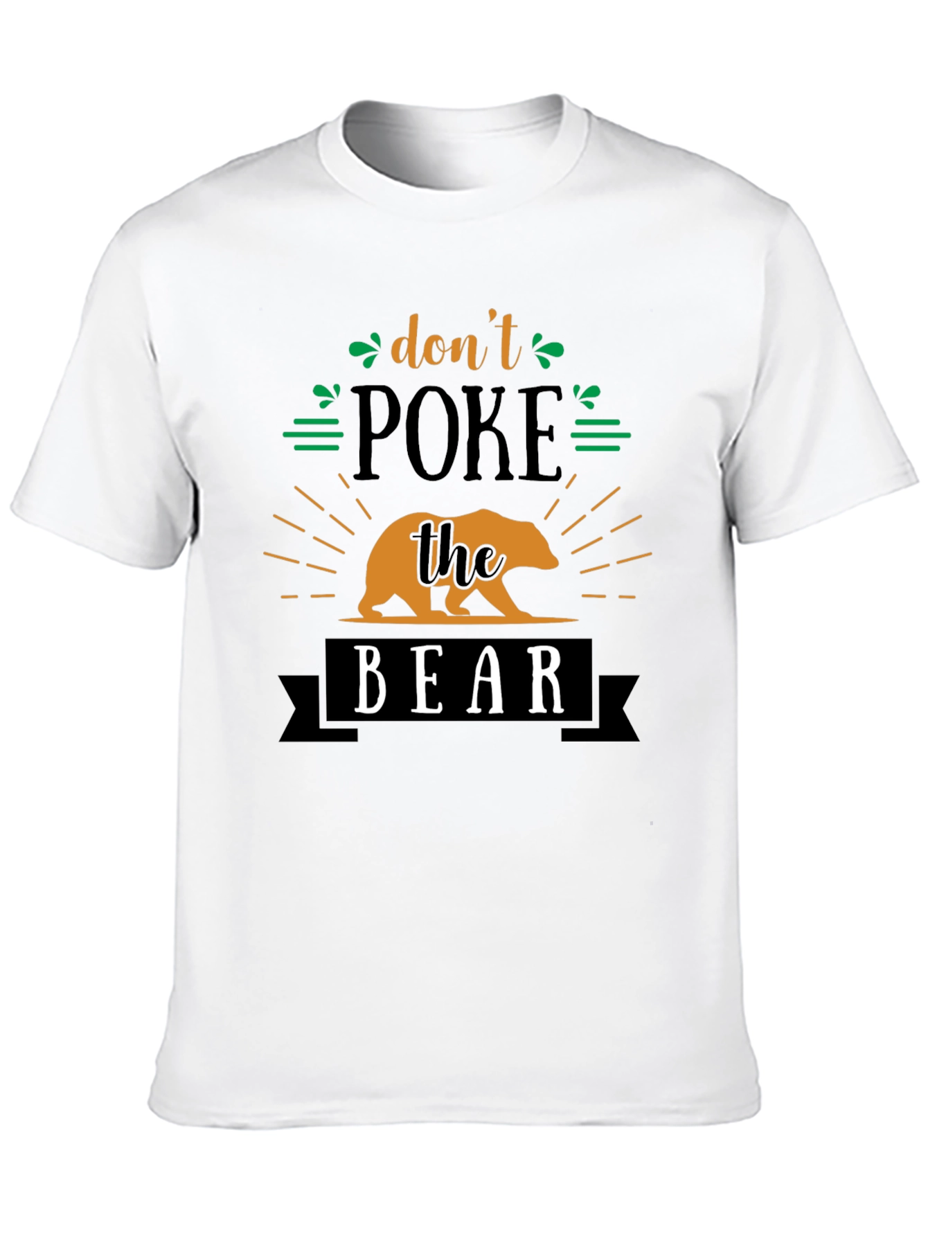 Black Don't Poke The Bear Funny Graphic Tee view 10