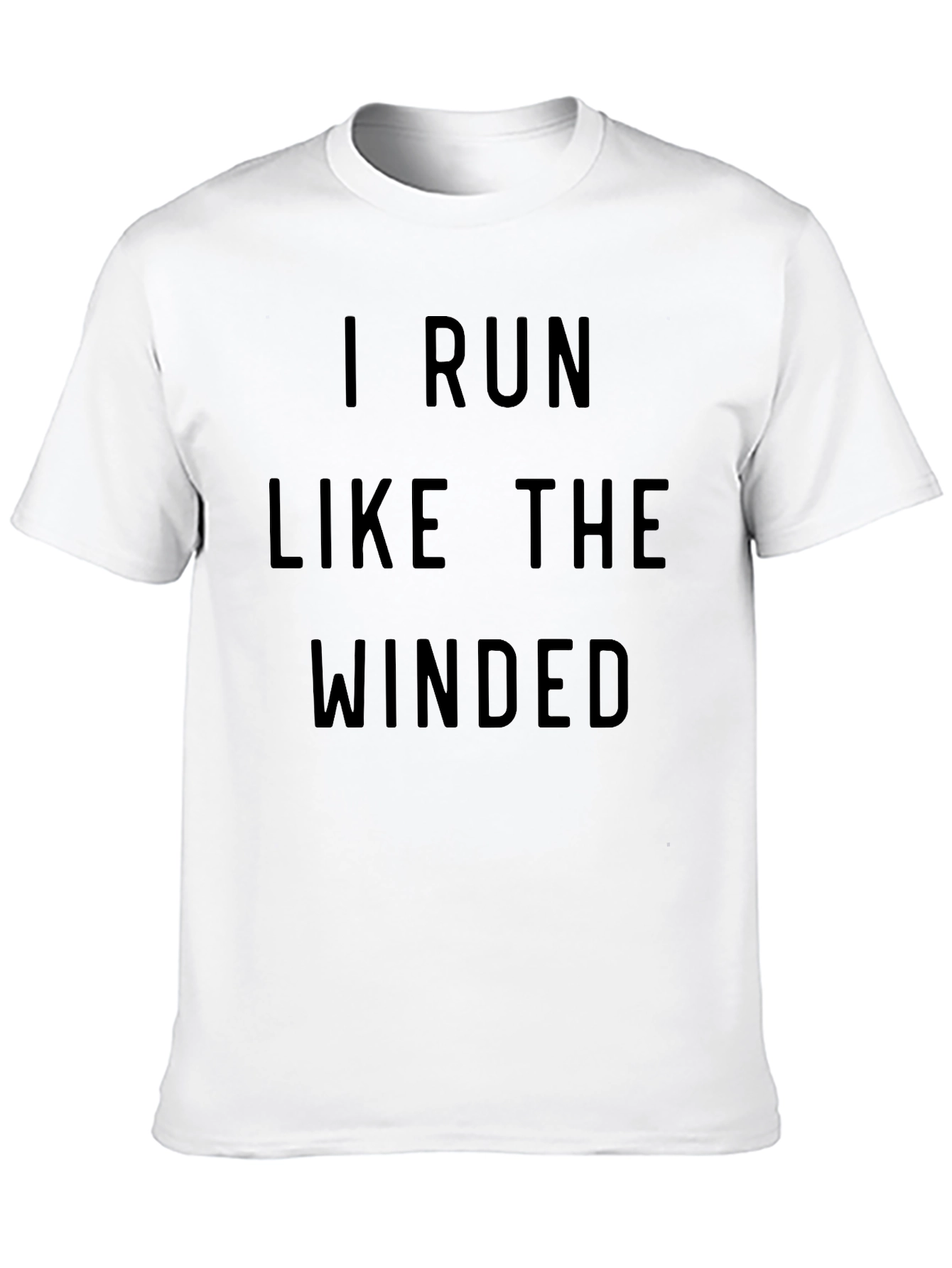 Black I Run Like The Winded T-Shirt view 10