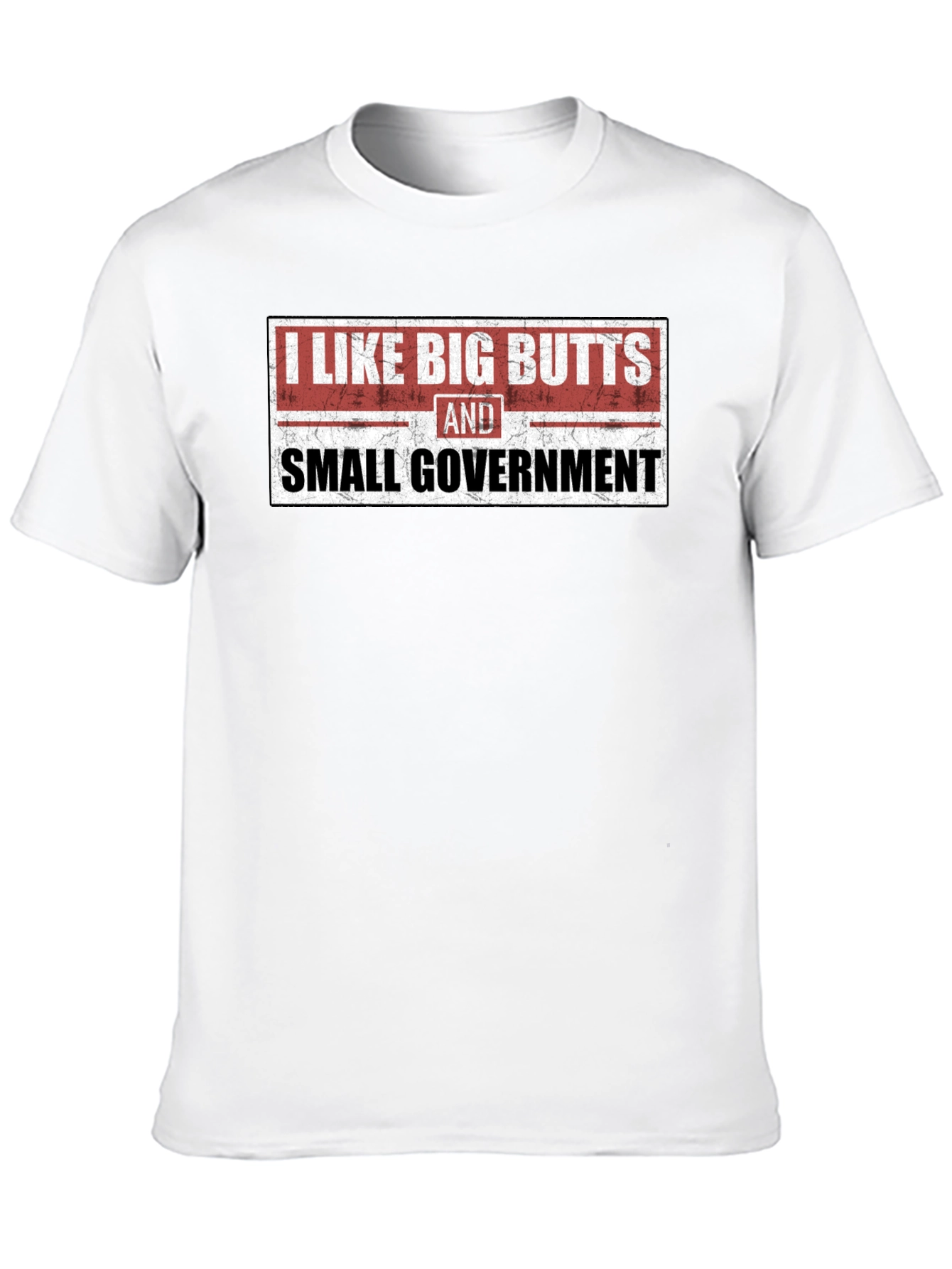 Black I Like Big Butts and Small Government Black Tee view 10