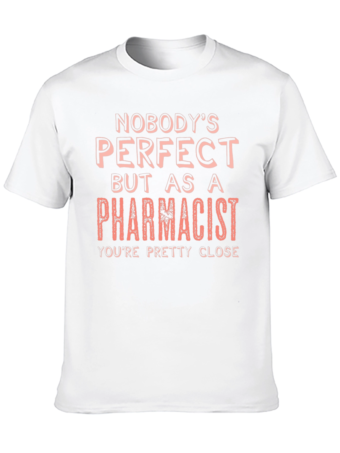 Black Pharmacist T-Shirt - Nobody's Perfect Tee view 10